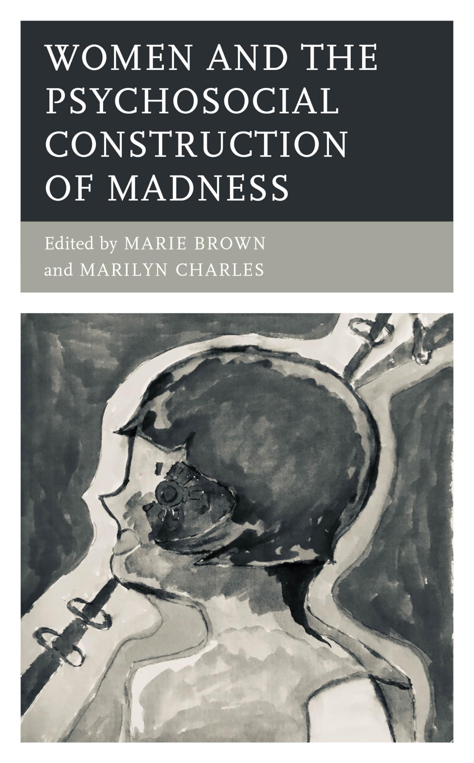 Buy Women and the Psychosocial Construction of Madness (Psychoanalytic Studies: Clinical, Social, and Cultural Contexts) — BookShops.in