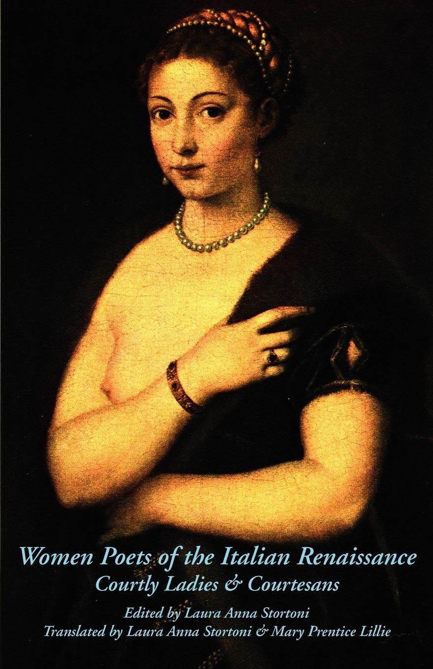 Buy Women Poets of the Italian Renaissance by Stortoni — BookShops.in