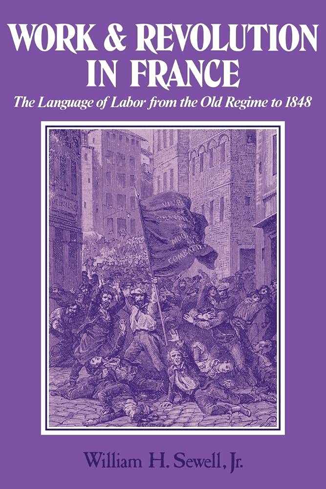 Buy Work and Revolution in France by Sewell – Labor History — BookShops.in