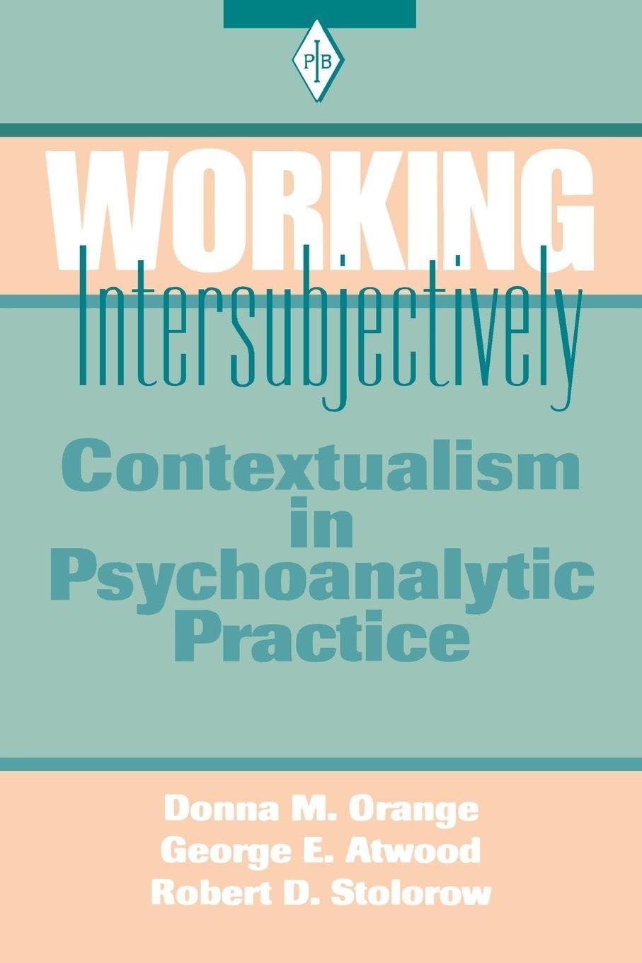 Buy Working Intersubjectively by Orange Donna M. – Psychoanalysi — BookShops.in
