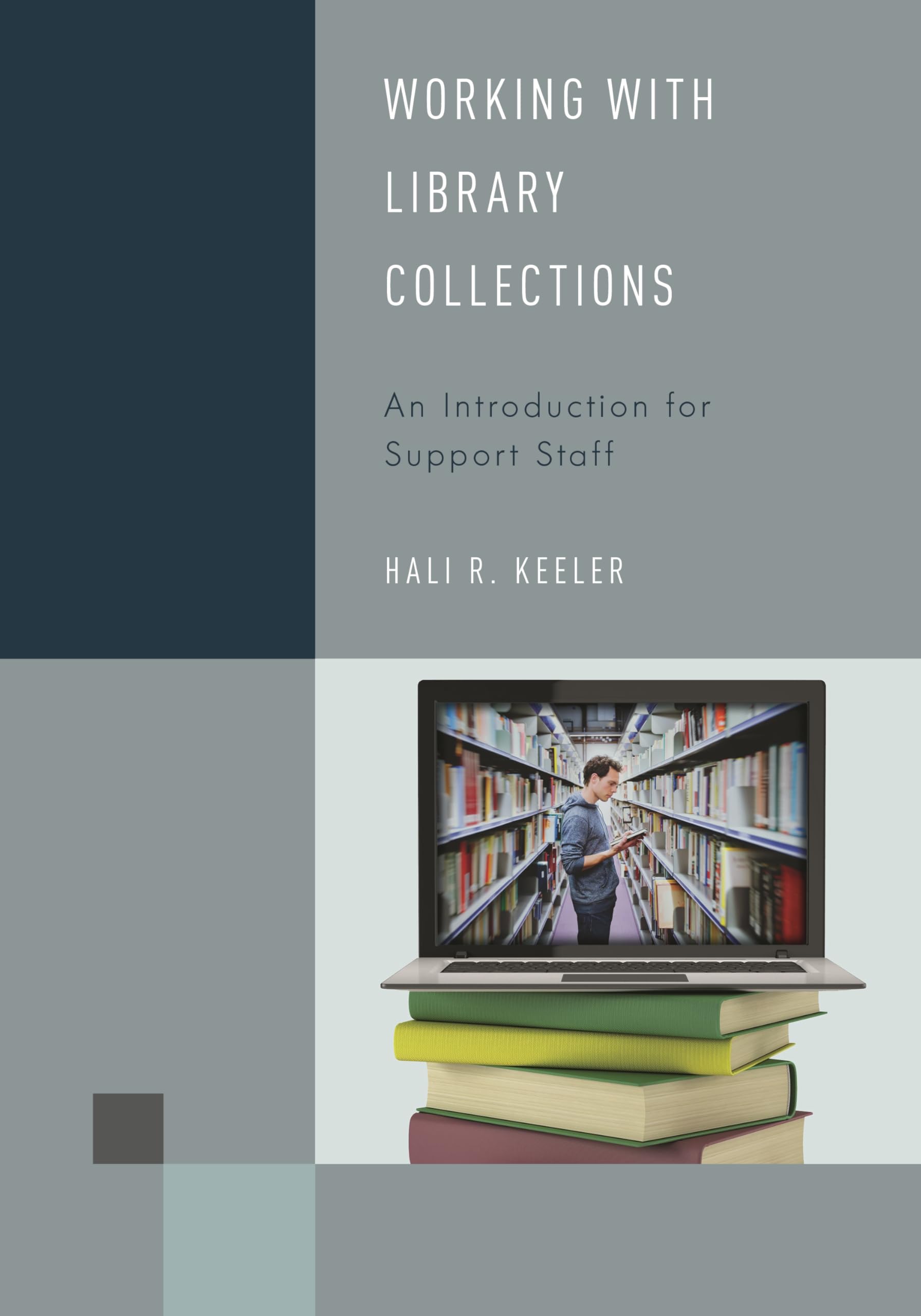 Buy Working With Library Collections: An Introduction for Support Staff: 4 (Library Support Staff Handbooks, 4) — BookShops.in