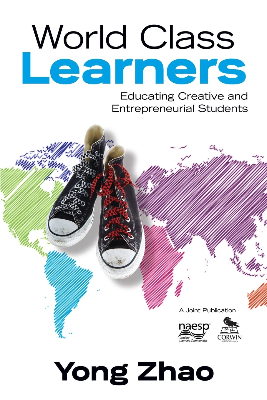 Buy World Class Learners: Educating Creative and Entrepreneurial — BookShops.in