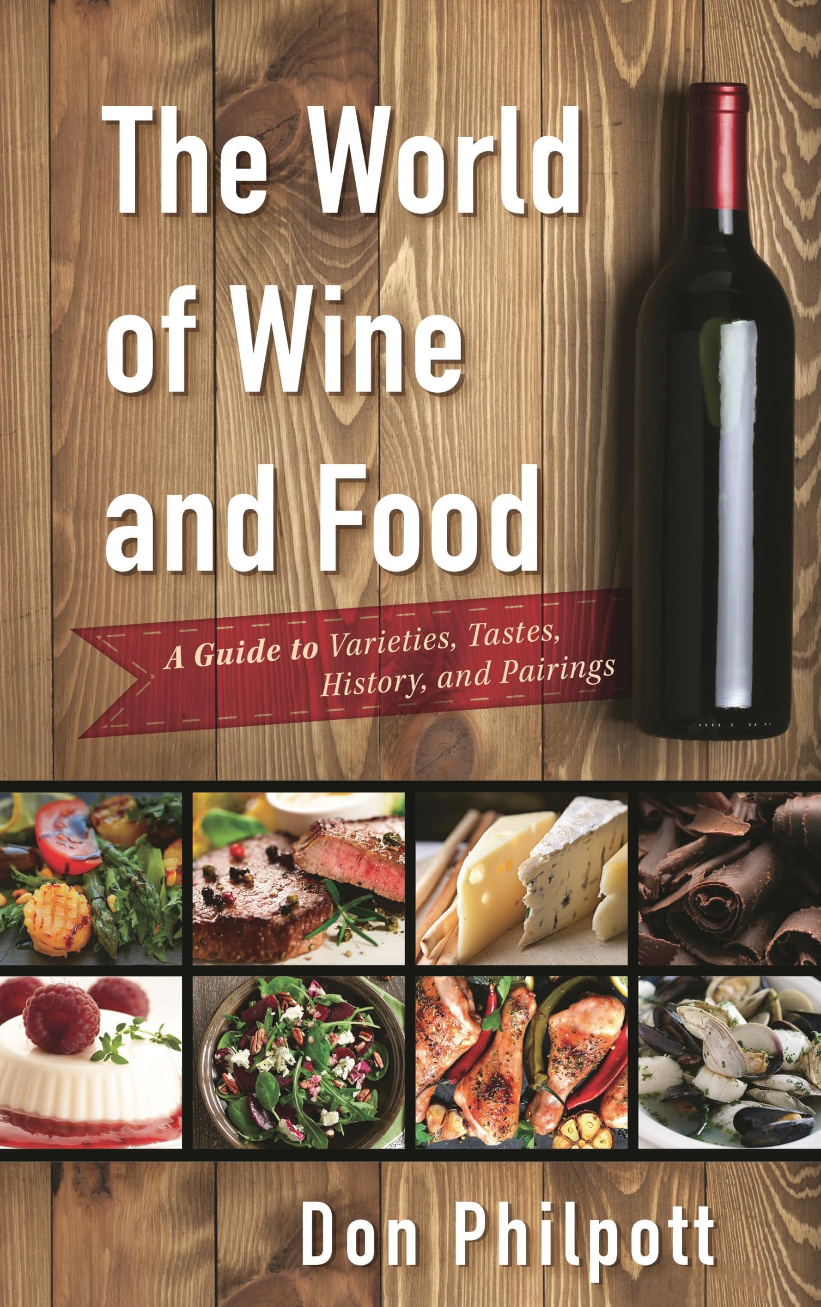 Buy The World of Wine and Food: A Guide to Varieties, Tastes, Hi — BookShops.in