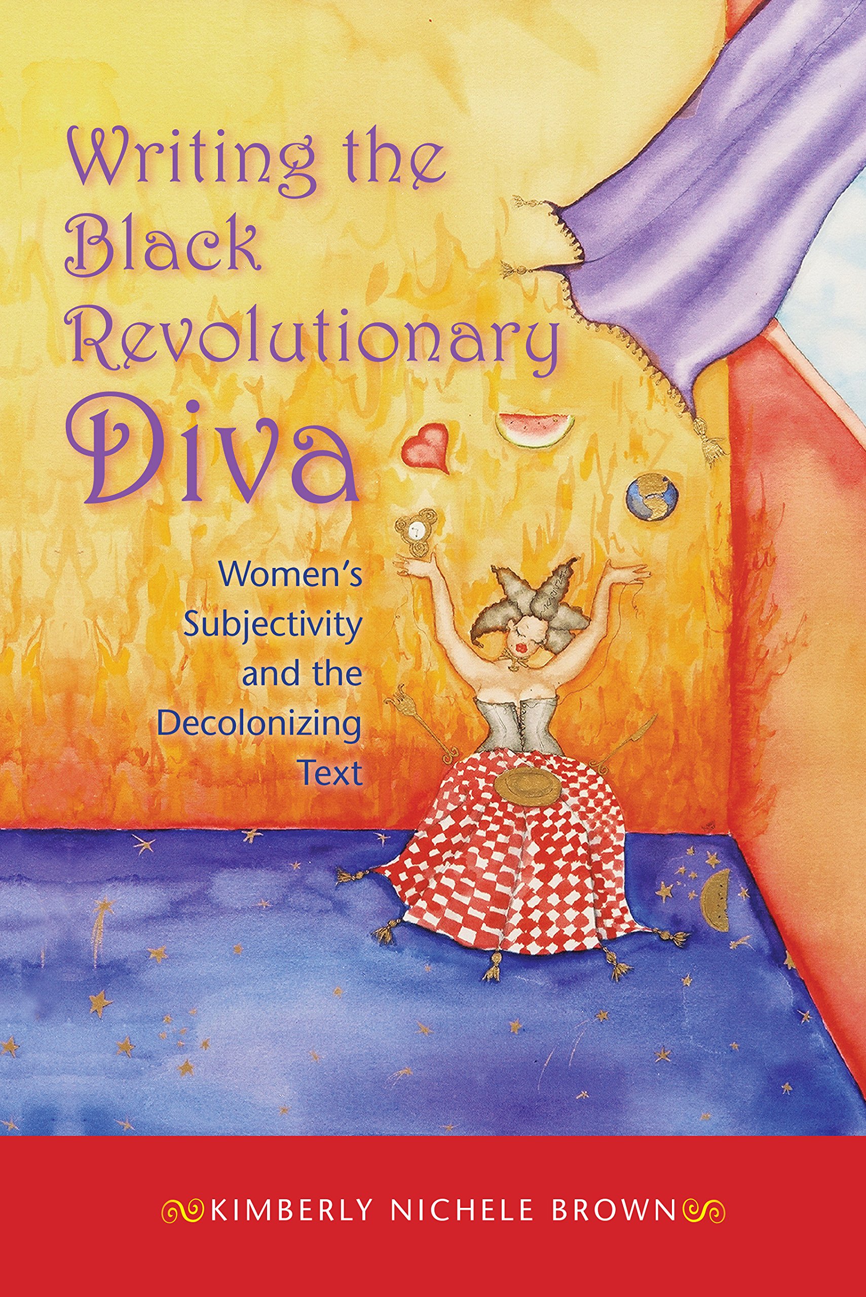 Buy Writing the Black Revolutionary Diva by Kimberly N. Brown — BookShops.in
