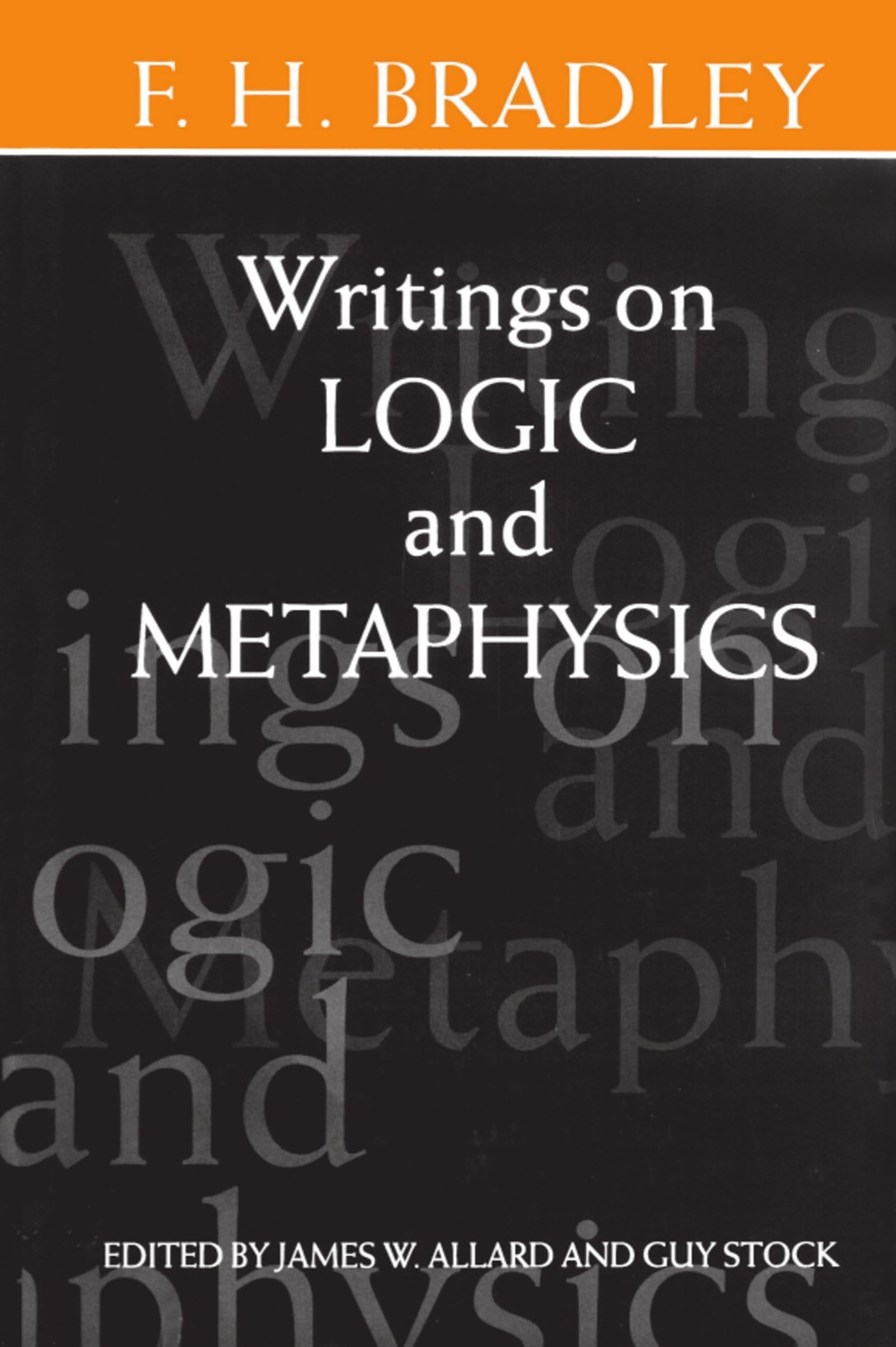 Buy Writings on Logic and Metaphysics by F. H. Bradley — BookShops.in