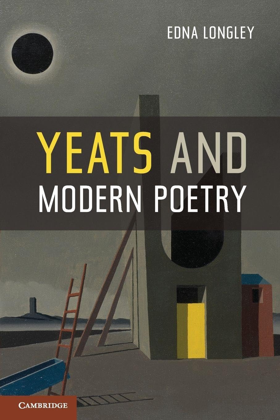 Buy Yeats and Modern Poetry by Edna Longley — BookShops.in