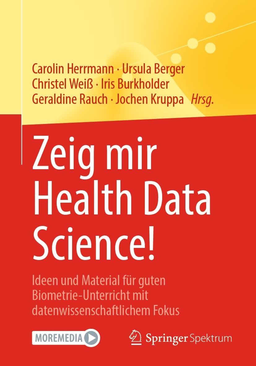 Buy Zeig Mir Health Data Science! (English, Carolin Herrmann | Ursula Berger | Christel Weiß) — BookShops.in