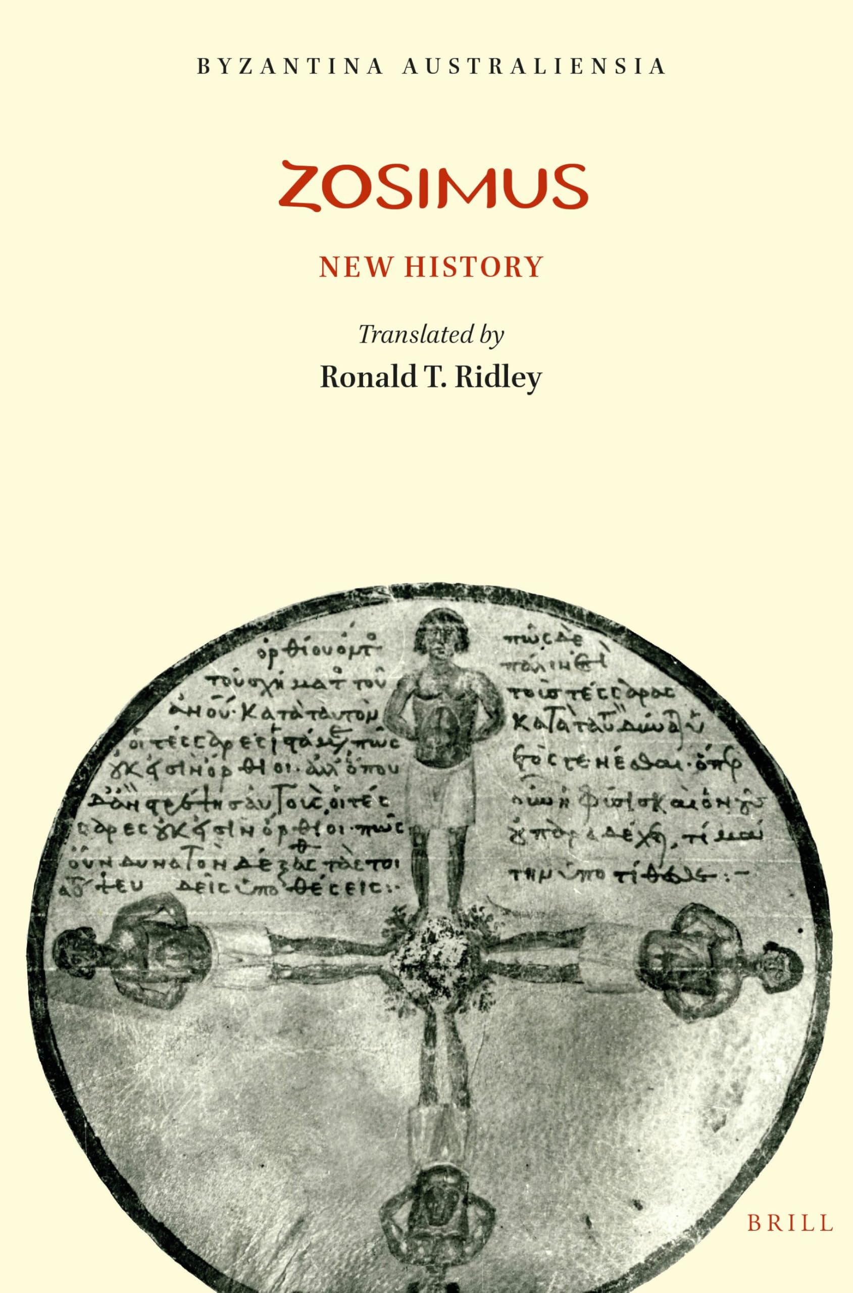Buy Zosimus: New History: 2 | by Ronald T. Ridley | Ronald T. Ridley | Brill Academic Pub | English — BookShops.in