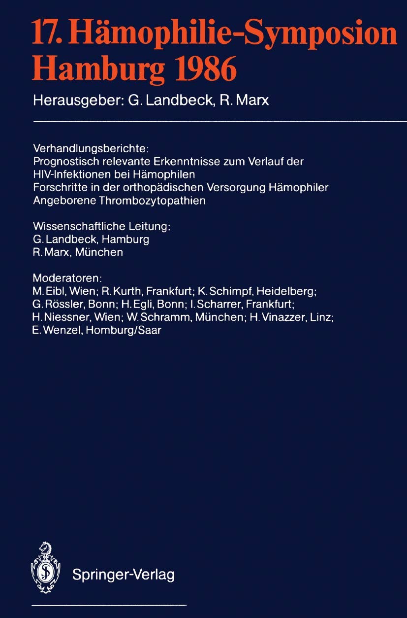 Buy 17. Hämophilie-Symposion: Hamburg 1986 | M. Eibl, Günter Landbeck, R. Kurth | Springer-Verlag | German Hardcover | Immunology & Hematology Medicine Textbook — BookShops.in