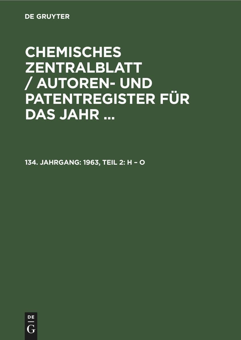 Buy 1963, Teil 2: H - O by No Contributor | De Gruyter | German Language Chemistry Reference | Paperback Reprint 2021 Edition — BookShops.in