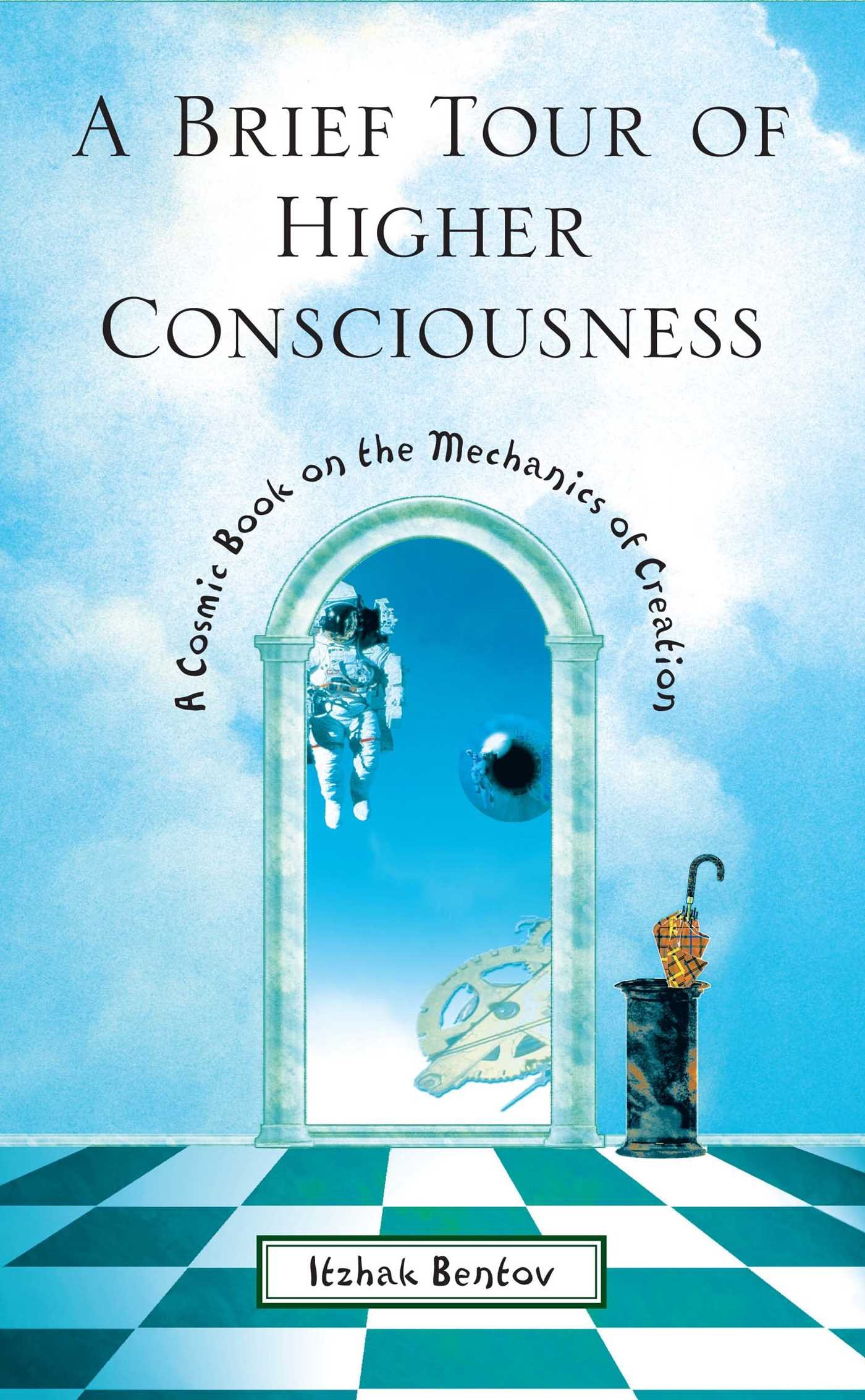 Buy A Brief Tour Of Higher Consciousness by Itzhak Bentov | Simon & Schuster | English Hardcover | 2nd Edition | Spiritual Self-Help Book — BookShops.in