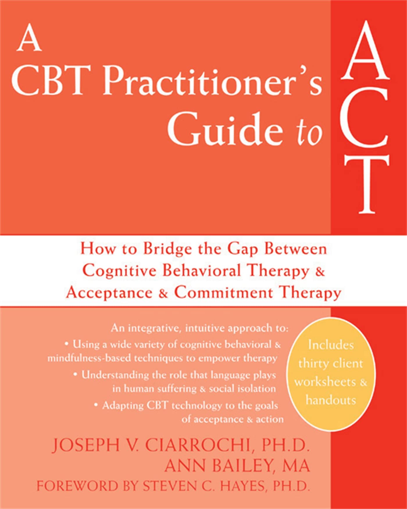 Buy A CBT-Practitioner's Guide to ACT by Joseph V. Ciarrochi | Ann Bailey | Steven C. Hayes | New Harbinger Pubns Inc | Hardcover | English | Clinical Psychology — BookShops.in
