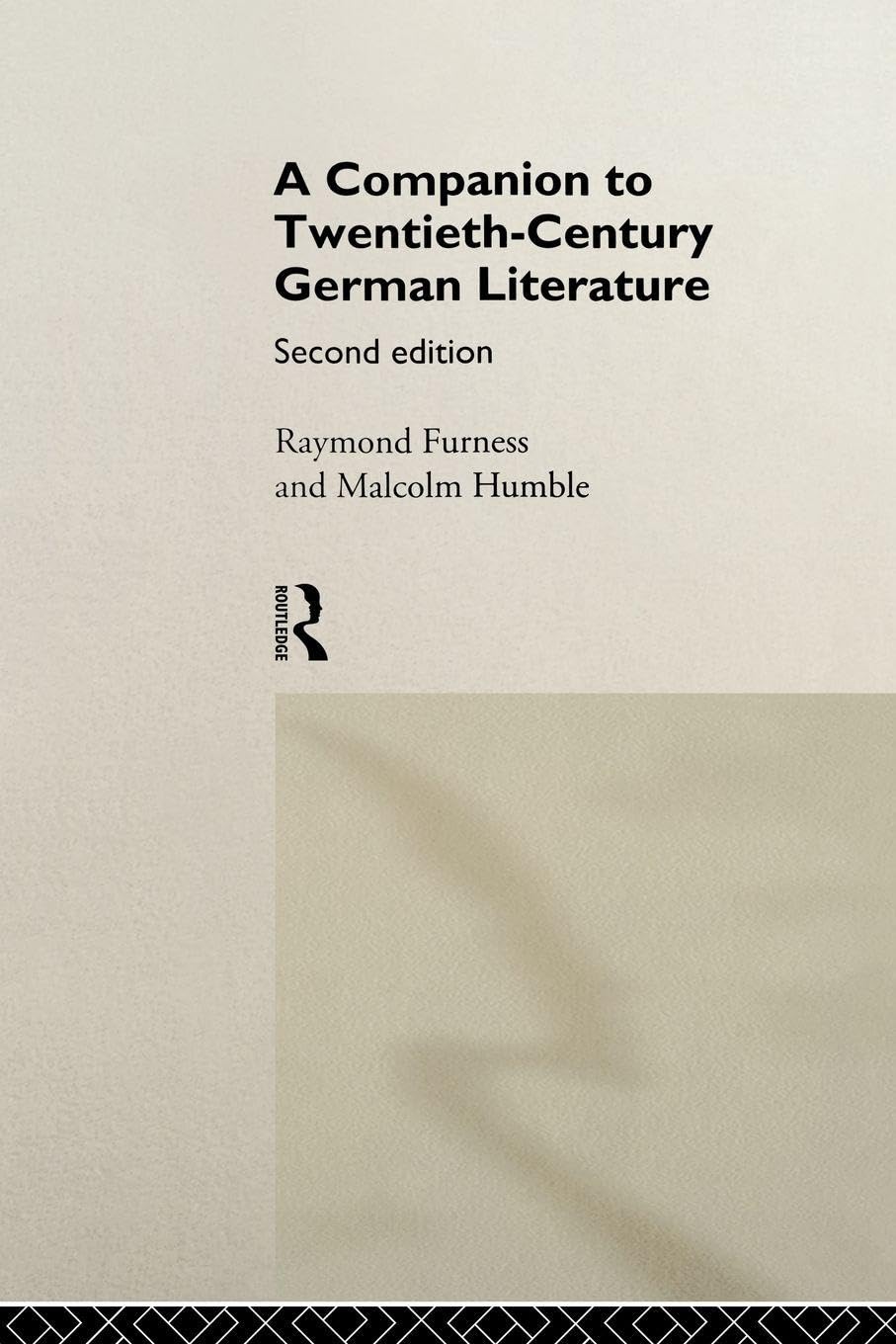 Buy A Companion to Twentieth-Century German Literature by Raymond Furness & Malcolm Humble | Routledge Hardcover | ISBN 9780415150576 | German Literary Reference — BookShops.in
