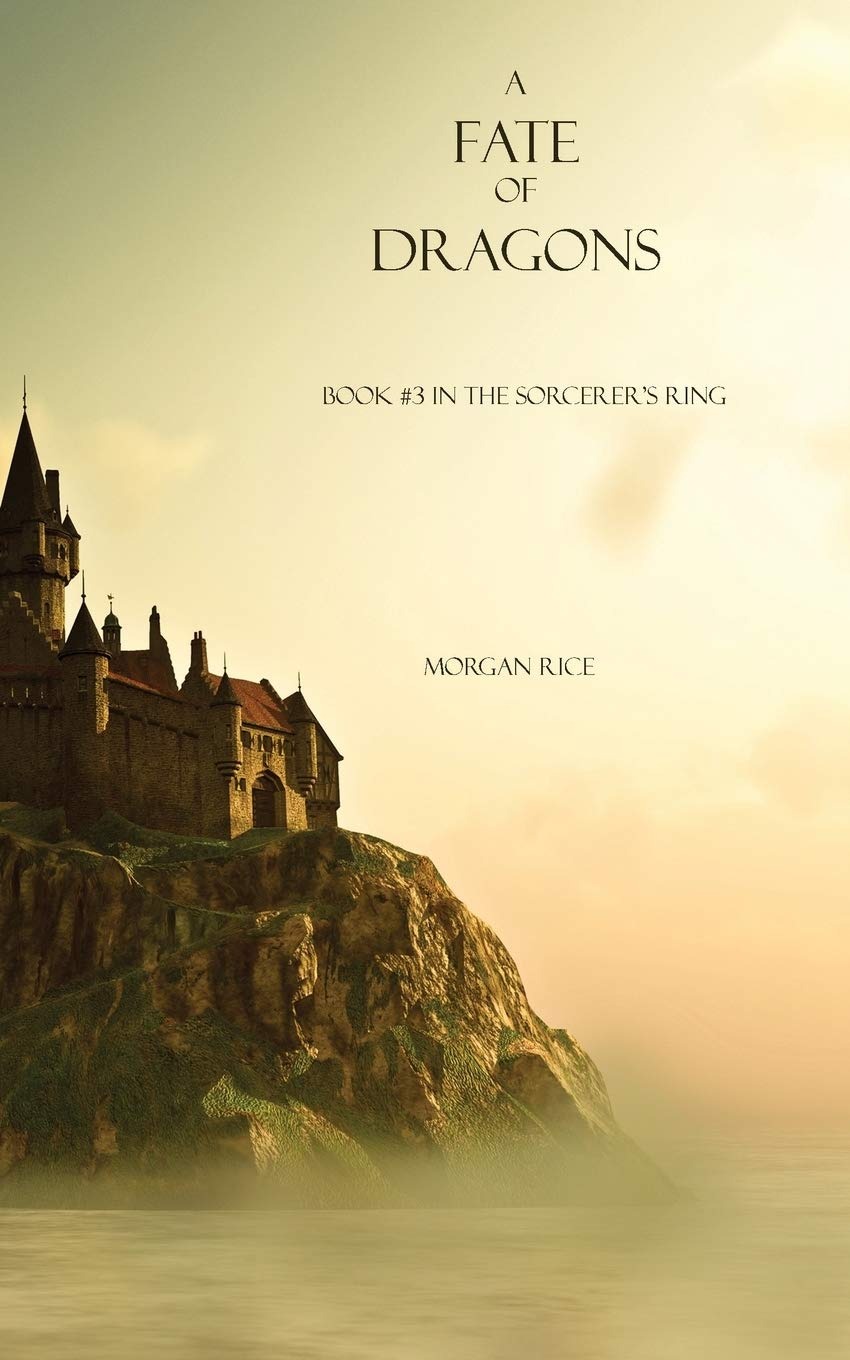 Buy A Fate of Dragons: Book #3 in The Sorcerer's Ring by Morgan Rice | Lightning Source Inc | English Paperback | 9781939416247 — BookShops.in