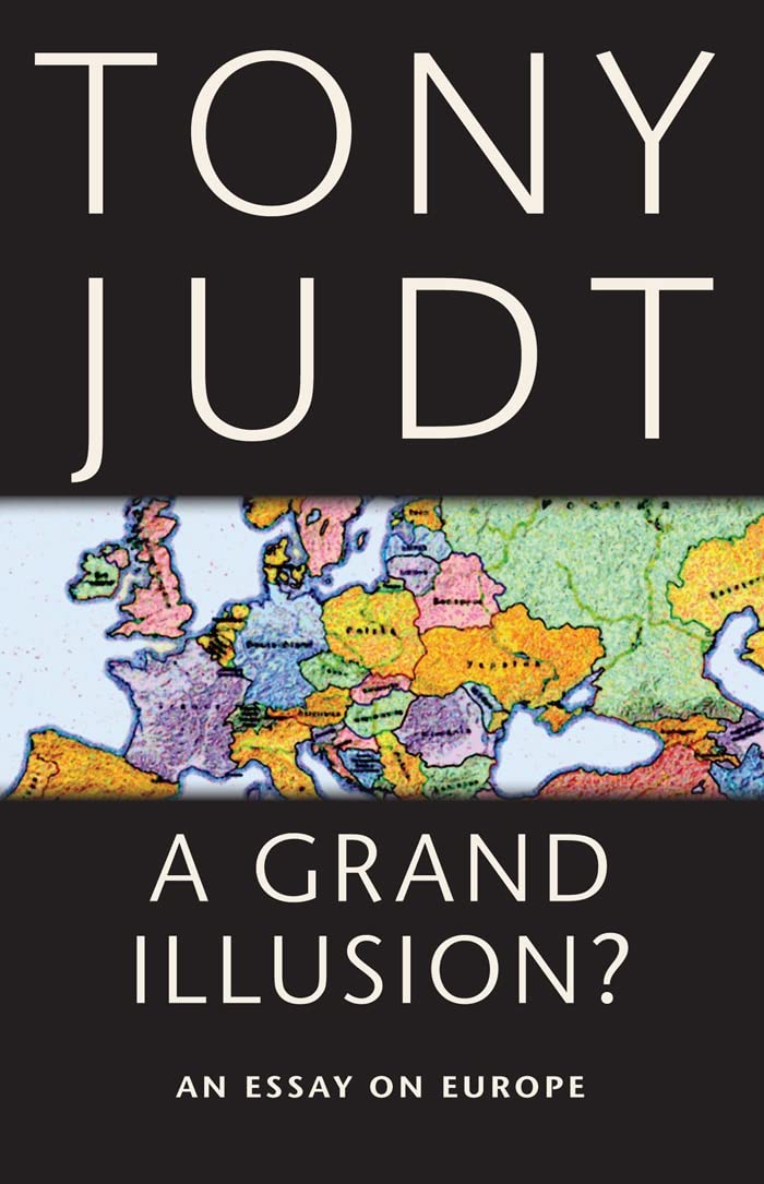 Buy A Grand Illusion? by Tony Judt | Hardcover Book | New York University Press | Political Science & European Government | Bookshops.in — BookShops.in