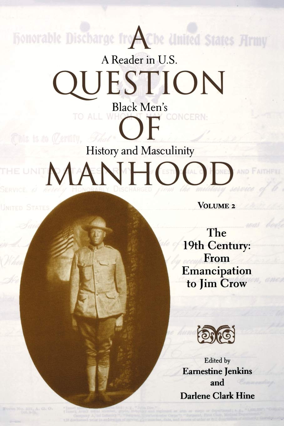 Buy A Question of Manhood: 19th Century Black Men's History & Masculinity | Earnestine Jenkins, Darlene Clark Hine, Bill Strickland | Indiana University Press | Hardcover | English | 9780253214607 — BookShops.in