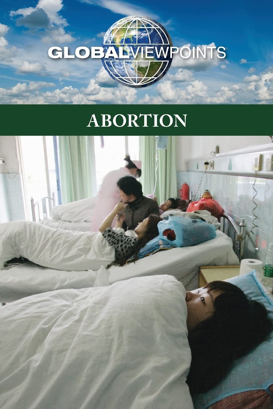Buy Abortion (Global Viewpoints) by Noah Berlatsky | Greenhaven Press | English Paperback | Illustrated Edition — BookShops.in