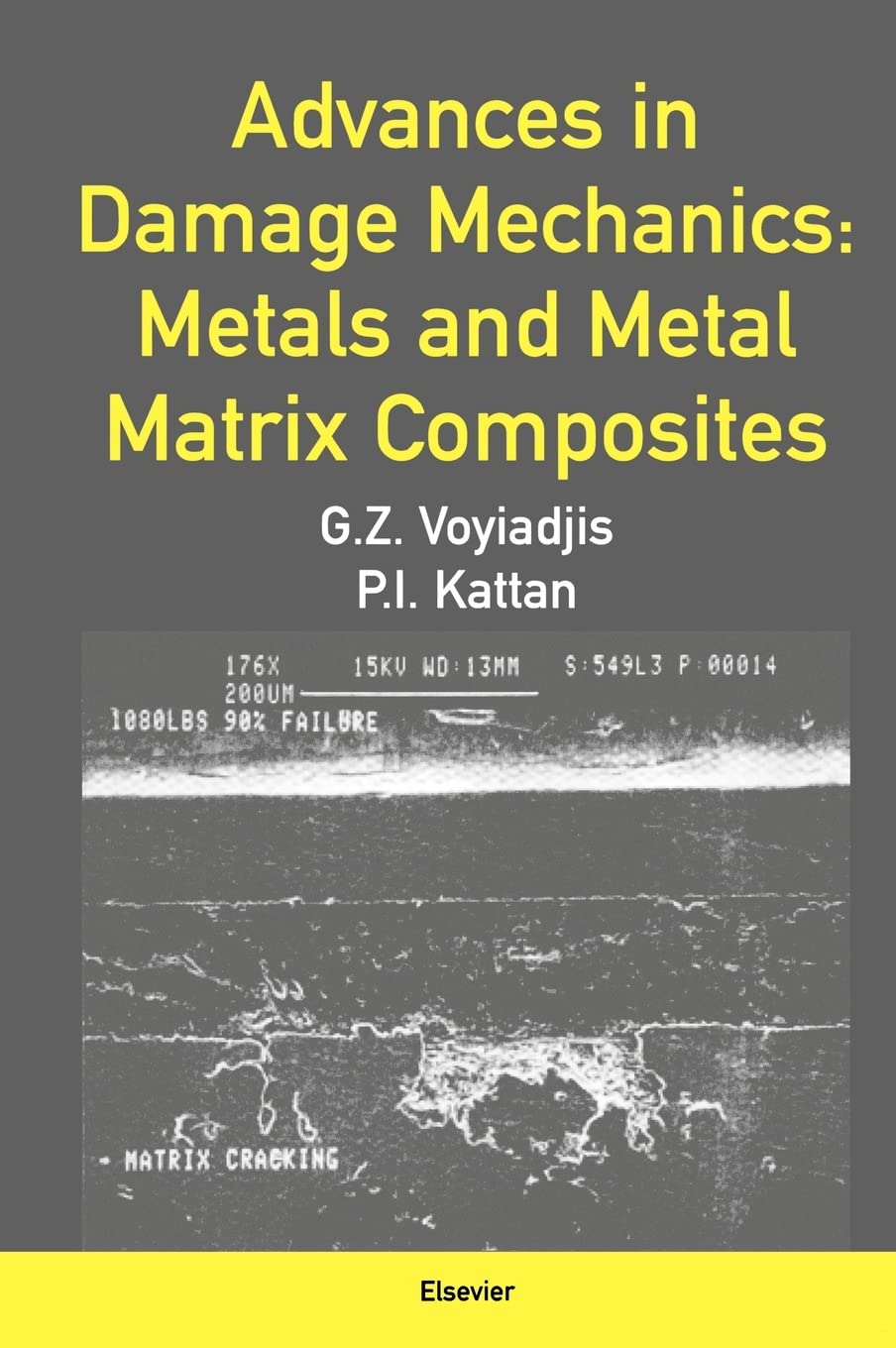 Buy Advances in Damage Mechanics: Metals and Metal Matrix Composites by George Z. Voyiadjis, Elsevier Science, Hardcover, 9780080436012 — BookShops.in