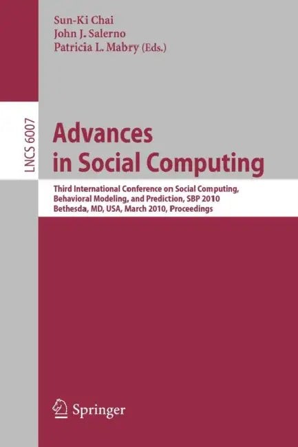 Buy Advances in Social Computing (English, Sun-Ki Chai | John Salerno | Patricia L. Mabry) — BookShops.in