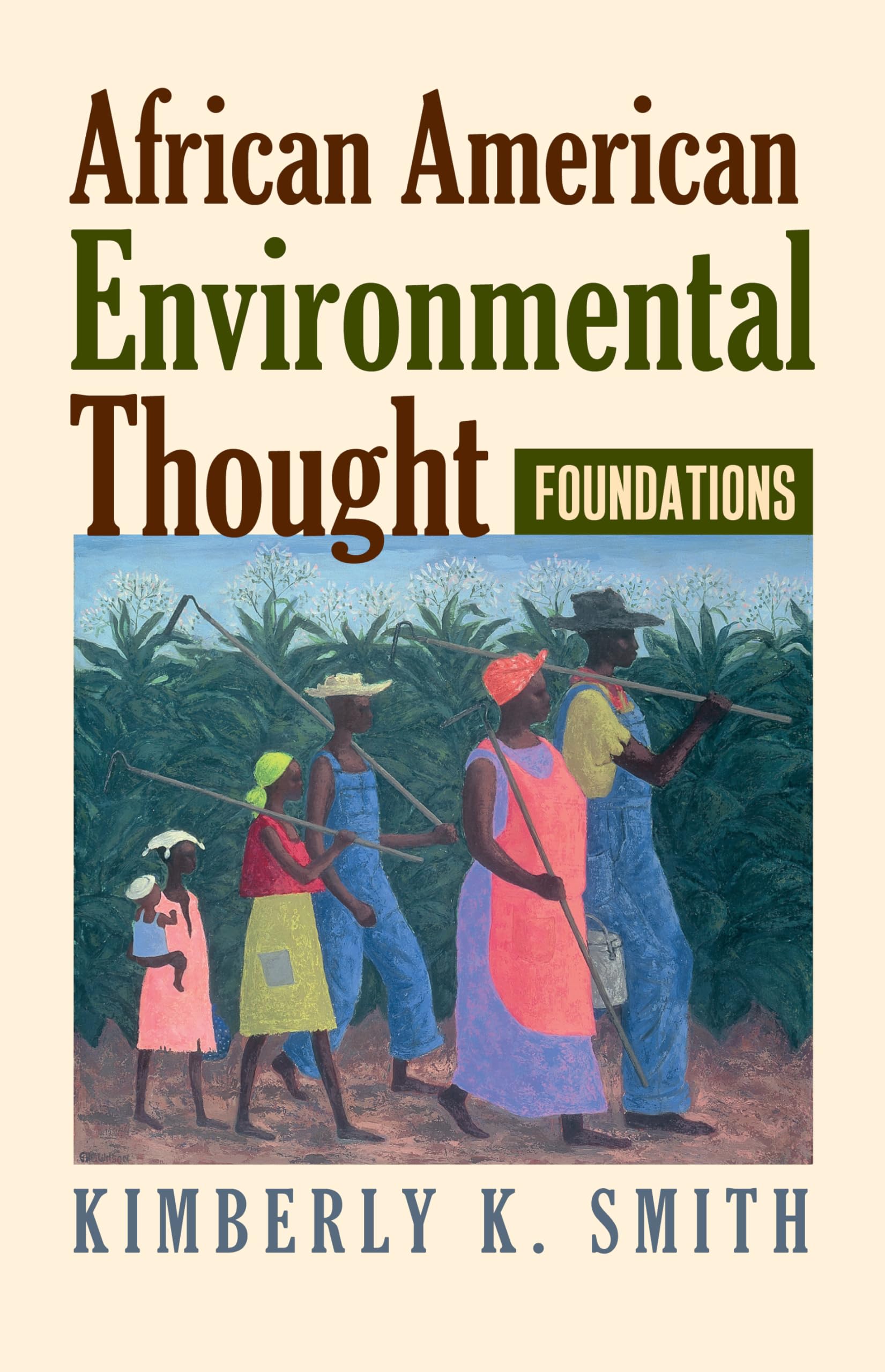 Buy African American Environmental Thought: Foundations (American Political Thought) by Kimberly K. Smith, Hardcover, University Press of Kansas, 2007, Political Science & Environmental Studies — BookShops.in