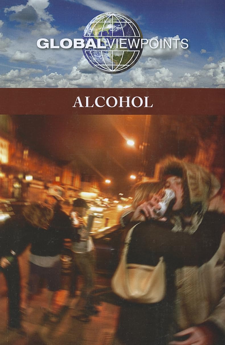 Buy Alcohol (Global Viewpoints) by Margaret Haerens | Greenhaven Press | English | Paperback | 9780737756432 — BookShops.in