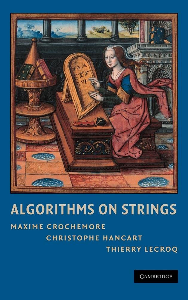 Buy Algorithms on Strings by Maxime Crochemore, Christophe Hancart, Thierry Lecroq | Cambridge University Press | Hardcover | 1st Edition | Computer Science & Text Processing — BookShops.in