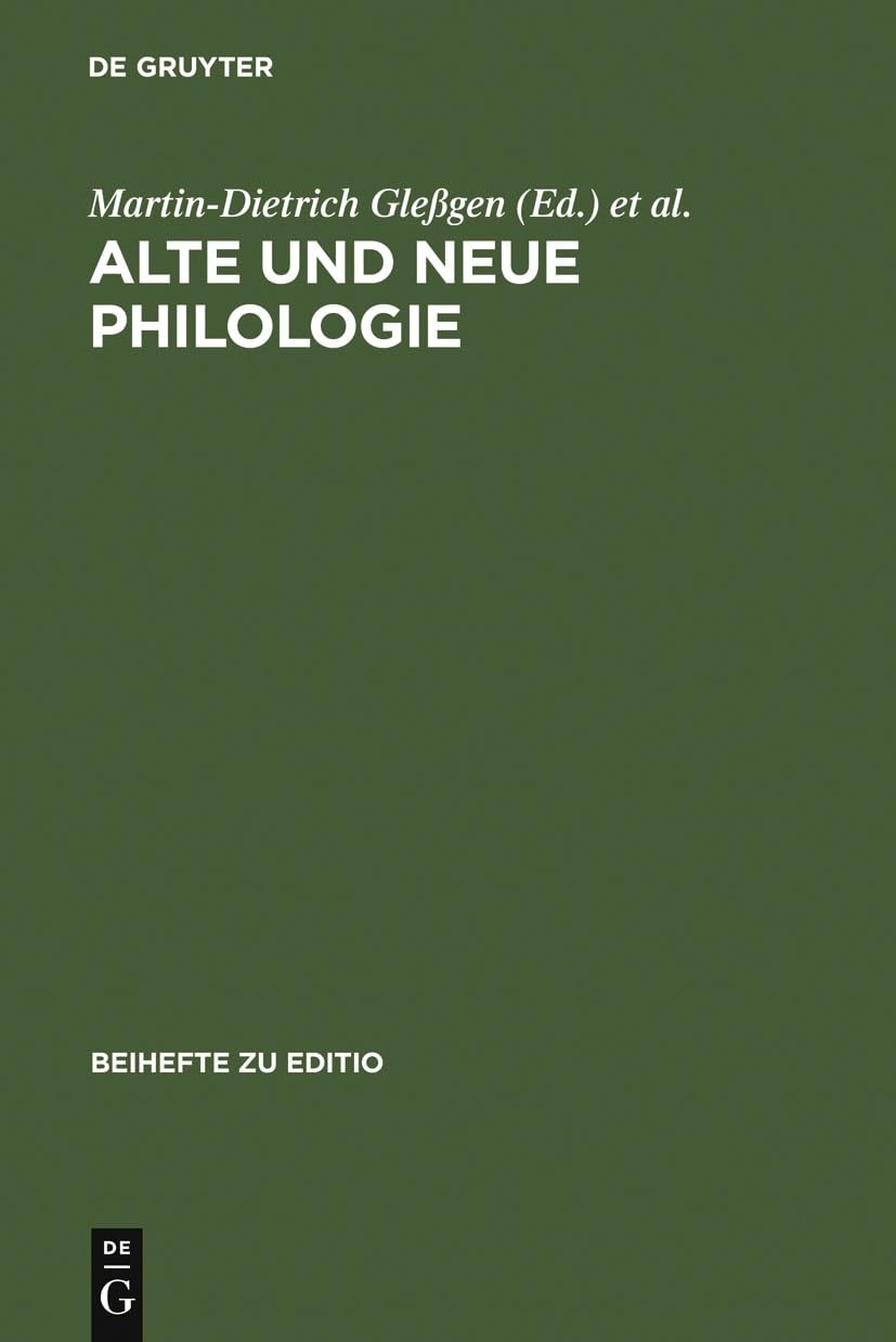 Buy Alte Und Neue Philologie (Editio / Beihefte, 8) by Martin-Dietrich Gleßgen and Franz Lebsanft | De Gruyter German Language Paperback Reprint 1997 — BookShops.in