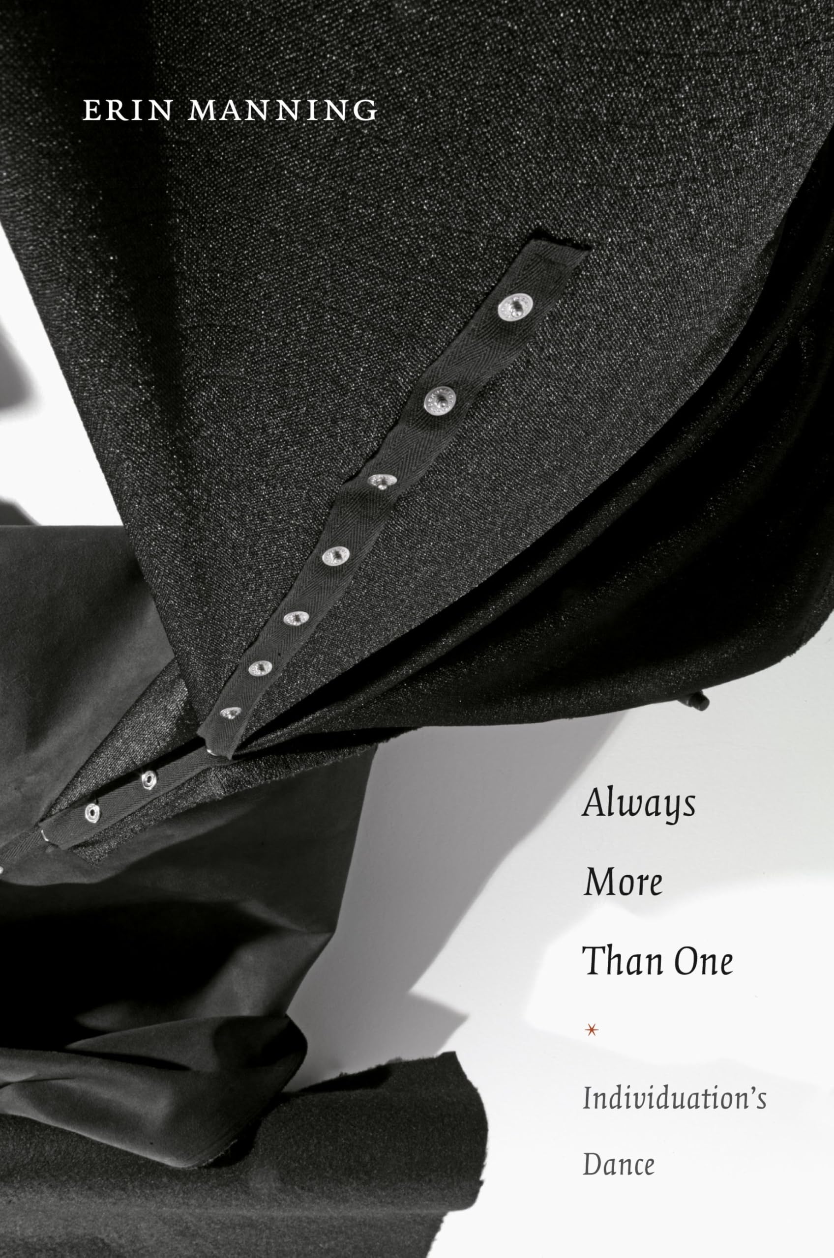 Buy Always More Than One: Individuation's Dance by Erin Manning | Hardcover | Duke University Press | Reference Book — BookShops.in