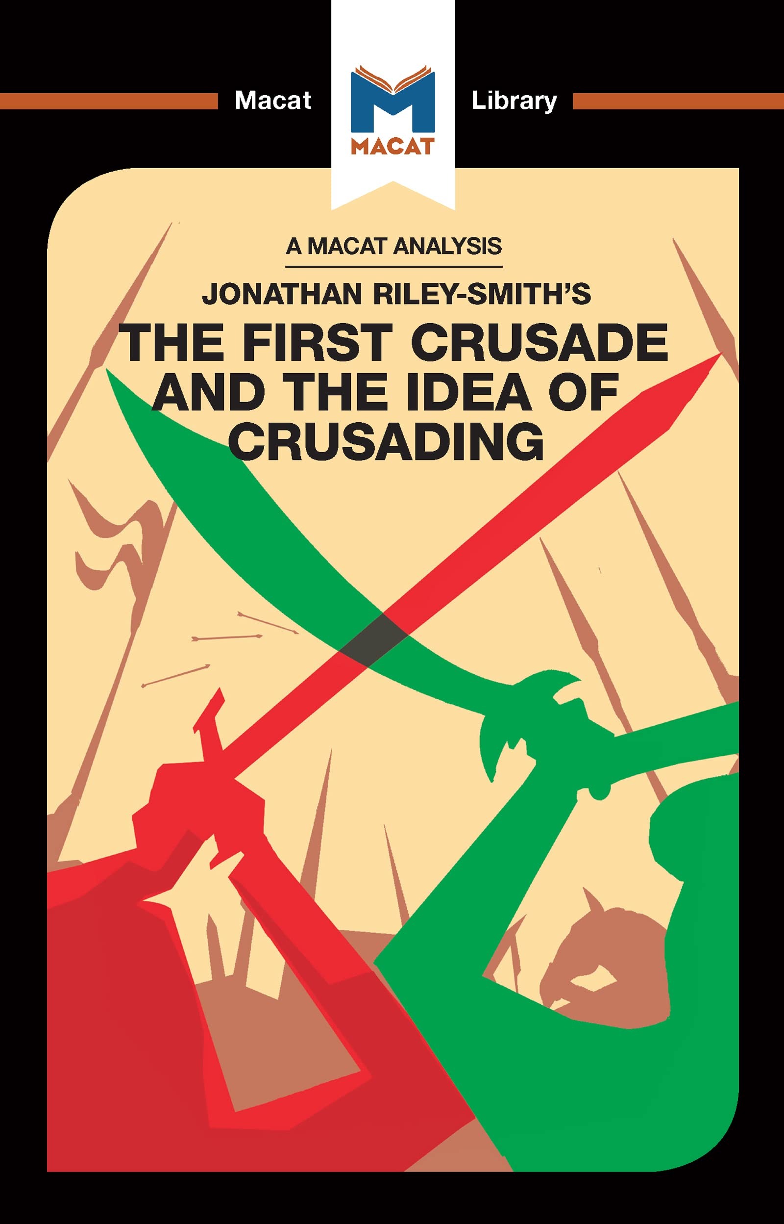 Buy The First Crusade and the Idea of Crusading by Damien Peters | Macat Library | English | Paperback | 1st Edition — BookShops.in