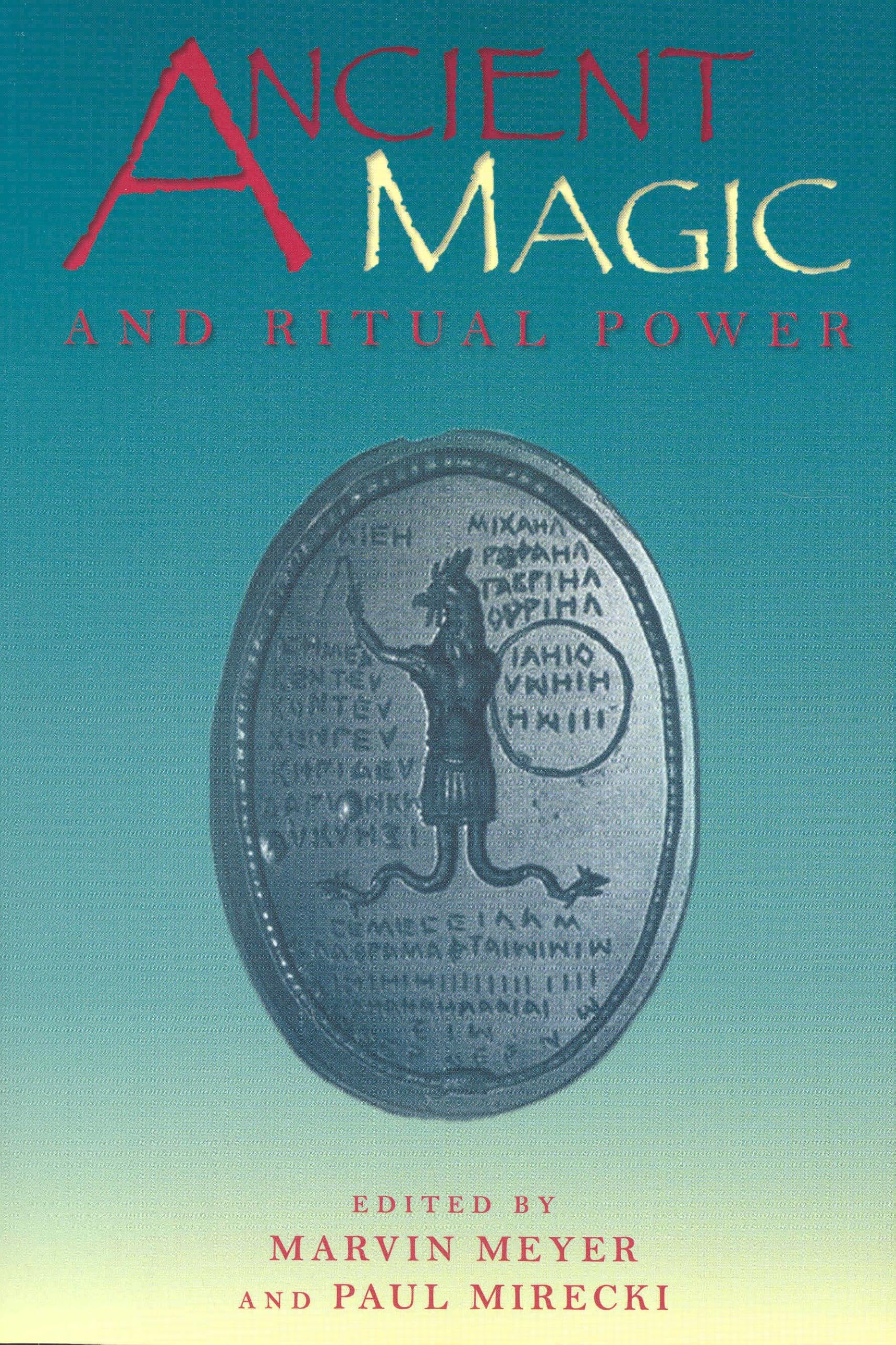 Buy Ancient Magic and Ritual Power by Marvin Meyer | Paul Mirecki | Brill Academic Pub | English | Paperback | 476 pages | Religions in the Graeco-Roman World — BookShops.in