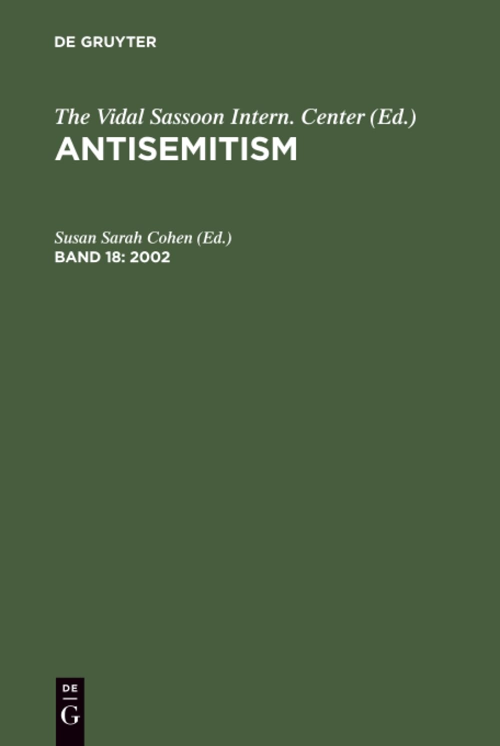 Buy Antisemitism: An Annotated Bibliography 2002 (18) by Susan Sarah Cohen | K G Saur Verlag | English | Paperback | Reprint 2011 — BookShops.in
