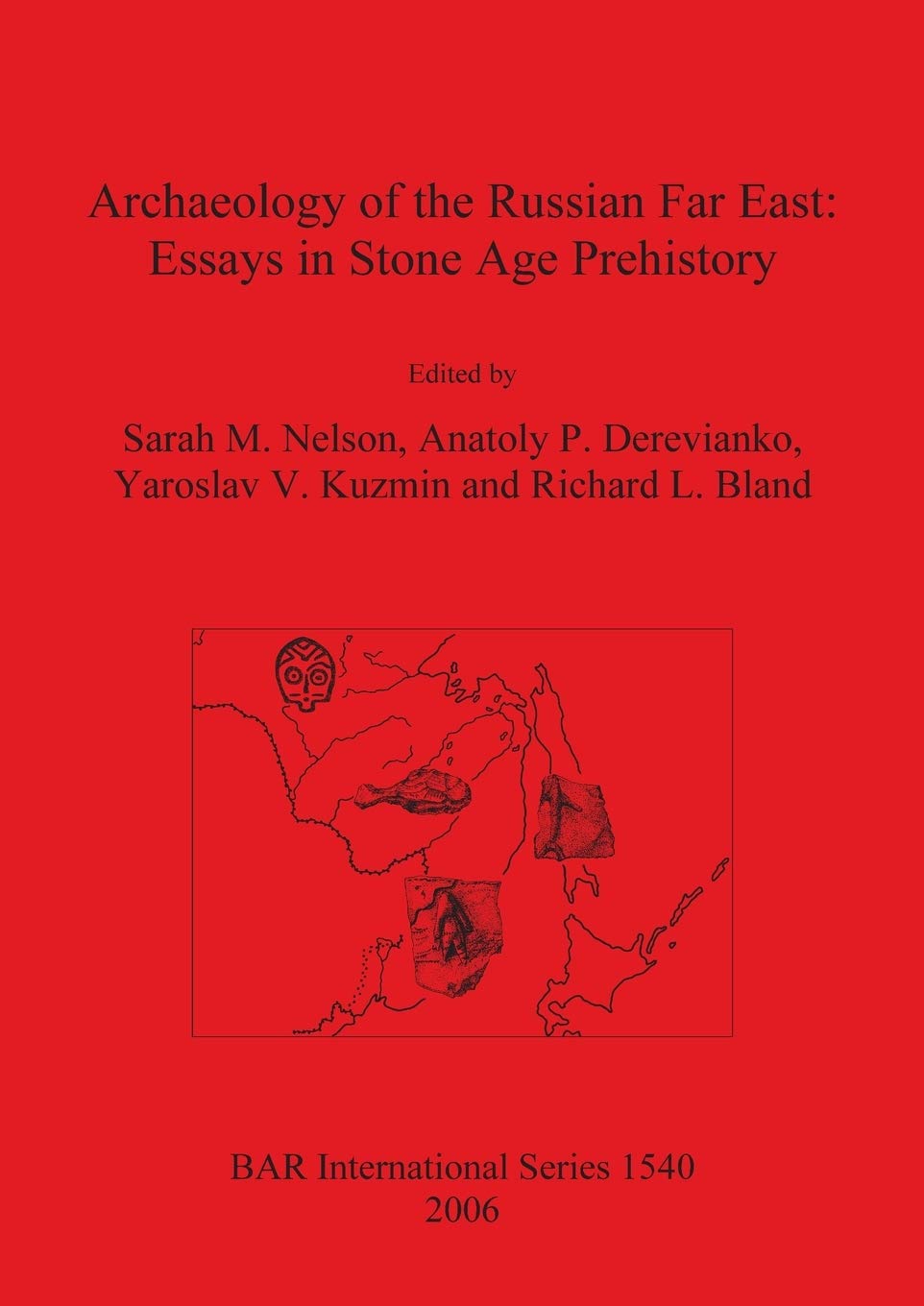Buy Archaeology of the Russian Far East: Essays in Stone Age Prehistory by Sarah M. Nelson, Anatoly P. Derevianko, Yaroslav V. Kuzmin | BAR Publishing | Hardcover | 2006 | Social Sciences Archaeology Textbook — BookShops.in