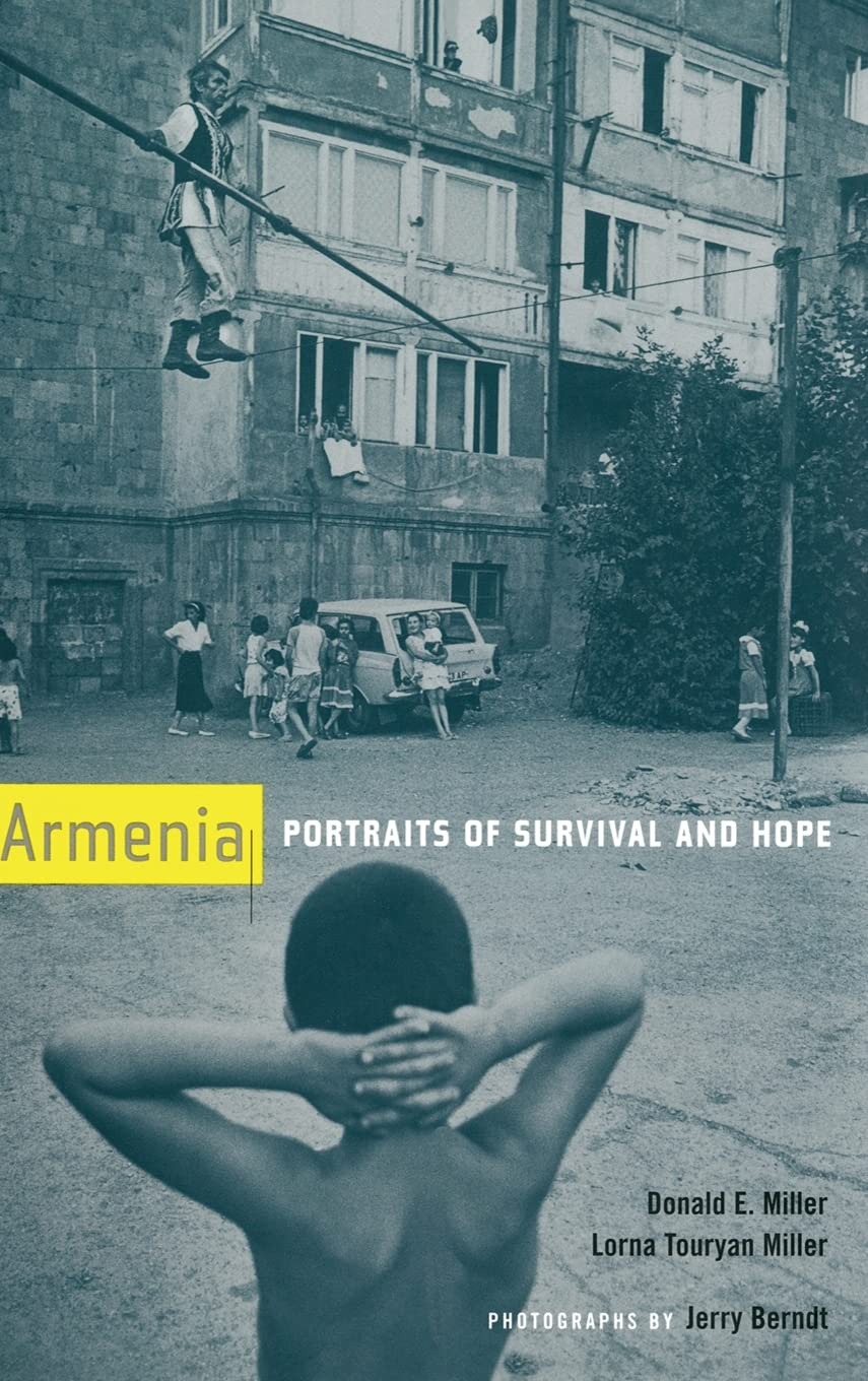 Buy Armenia: Portraits of Survival and Hope by Donald E. Miller, Lorna Touryan Miller, Jerry Berndt | Univ of California Press | English | Paperback — BookShops.in