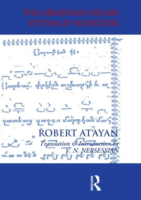 Buy Armenian Neume System of Notation: Study and Analysis by R.A. At'ayan | Routledge Hardcover | Caucasus World Series | Music History & Theory Book — BookShops.in