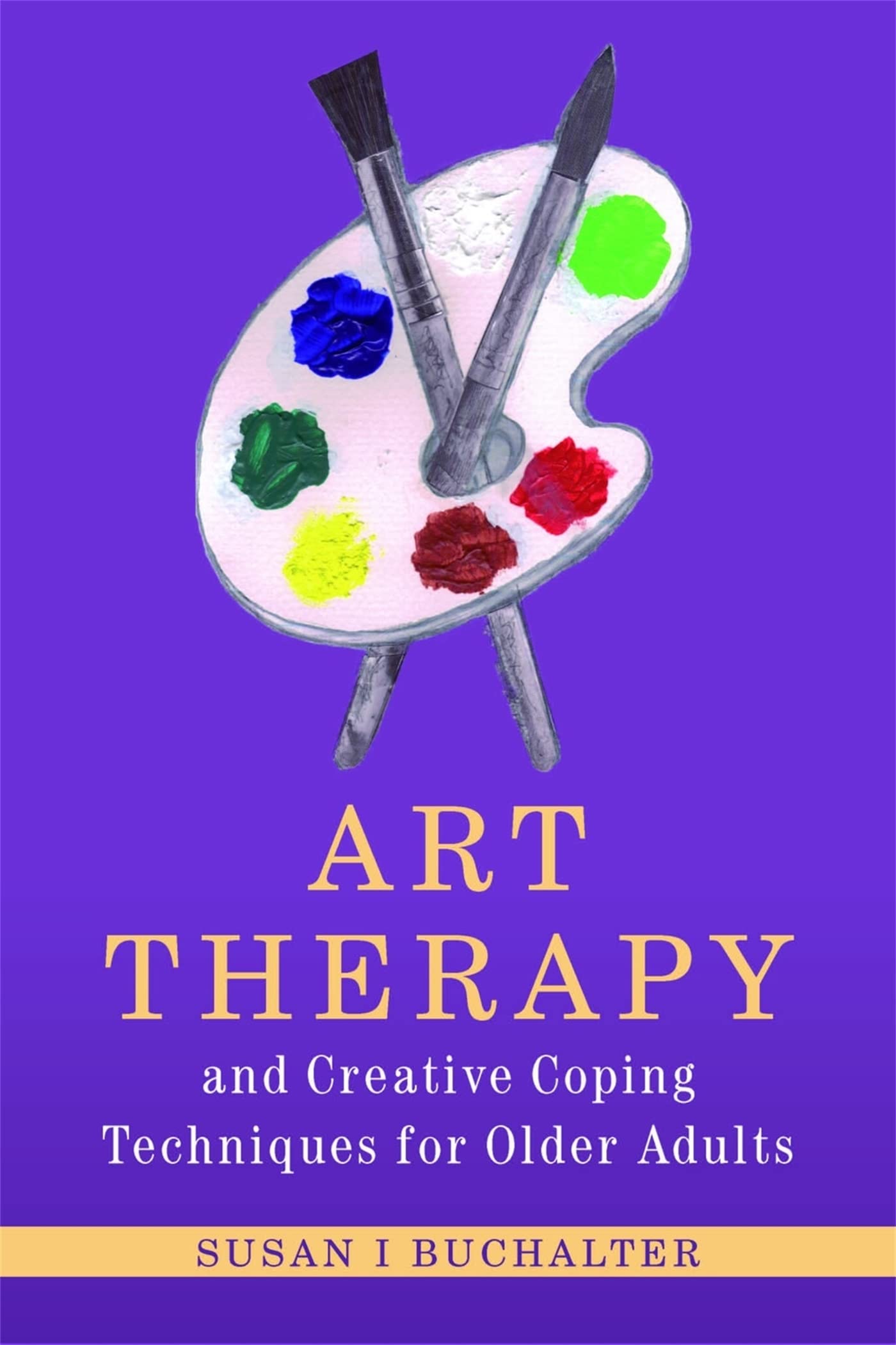 Buy Art Therapy and Creative Coping Techniques for Older Adults by Susan I. Buchalter | Jessica Kingsley Pub | Hardcover | 1st Edition | 9781849058308 — BookShops.in