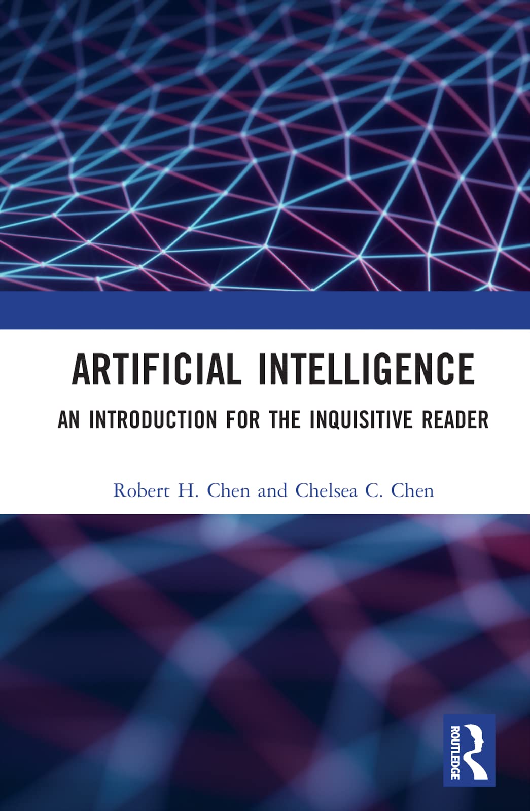 Buy Artificial Intelligence: An Introduction for the Inquisitive Reader by Robert H. Chen — BookShops.in
