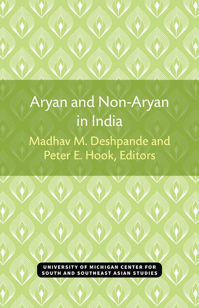 Buy Aryan and Non Aryan in India: Volume 14 (Michigan Papers on South and Southeast Asia) by Madhav Deshpande, Peter Edwin Hook | Univ of Michigan Center for | English | Paperback | 1979 — BookShops.in