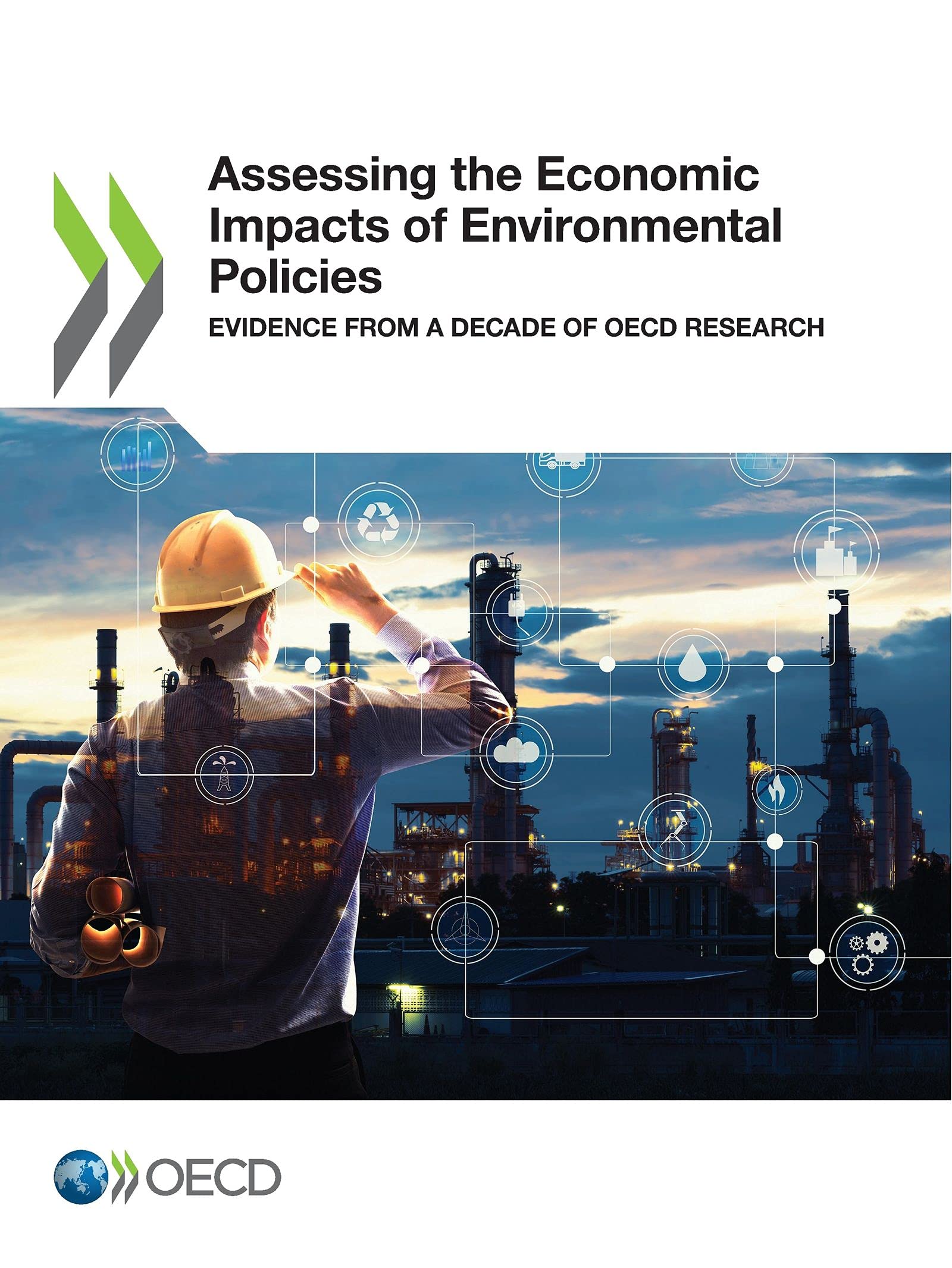 Buy Assessing the Economic Impacts of Environmental Policies: Evidence from a Decade of OECD Research | Hardcover by OECD | Environmental Economics Book — BookShops.in