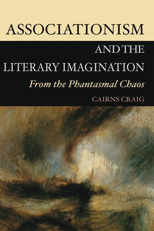 Buy Associationism and the Literary Imagination: From the Phantasmal Chaos by Cairns Craig - Edinburgh Univ Pr - English - Paperback — BookShops.in
