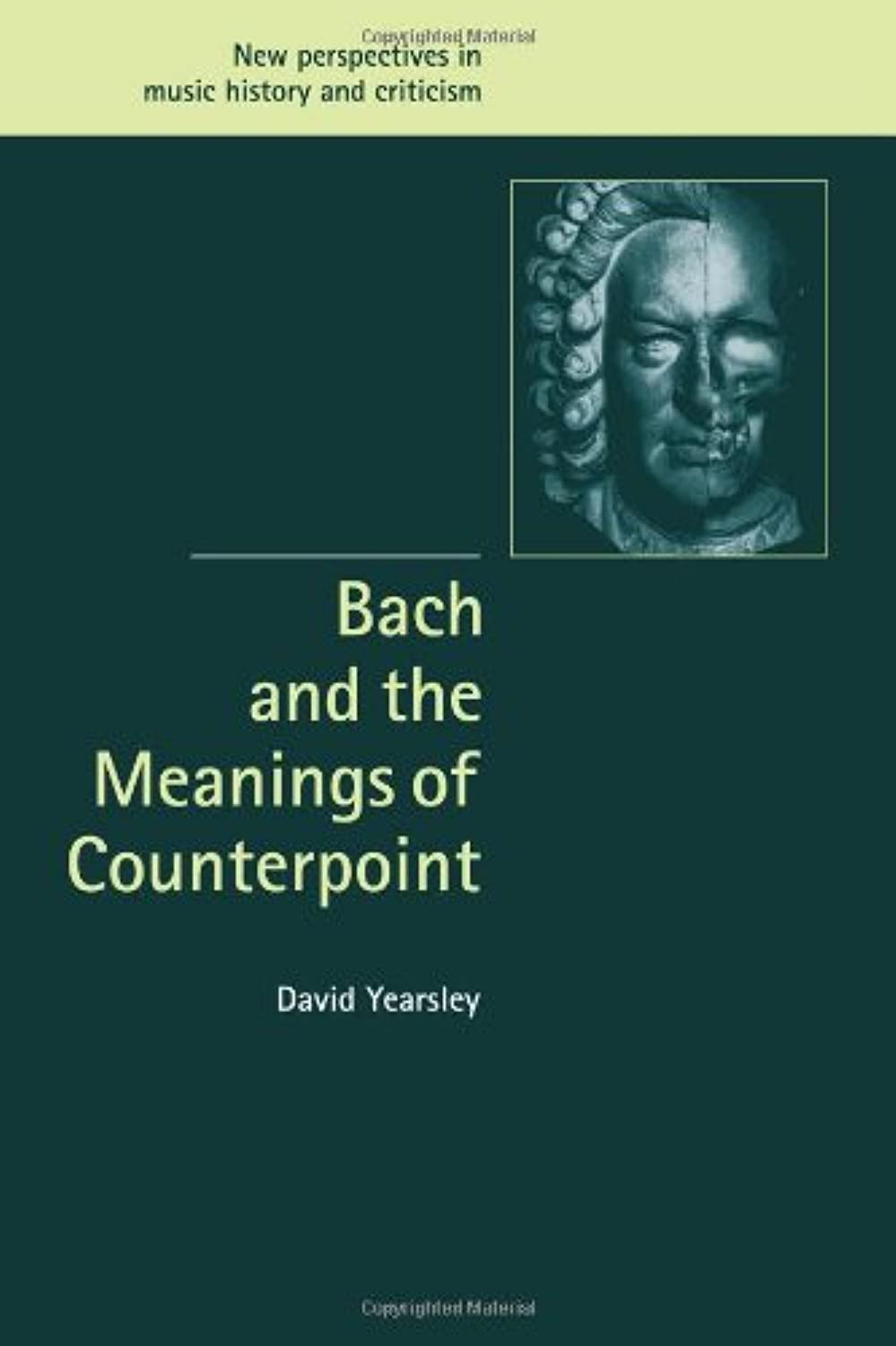 Buy Bach and the Meanings of Counterpoint by David Yearsley | Cambridge University Press | Hardcover | 9780521090995 | Bookshops.in — BookShops.in