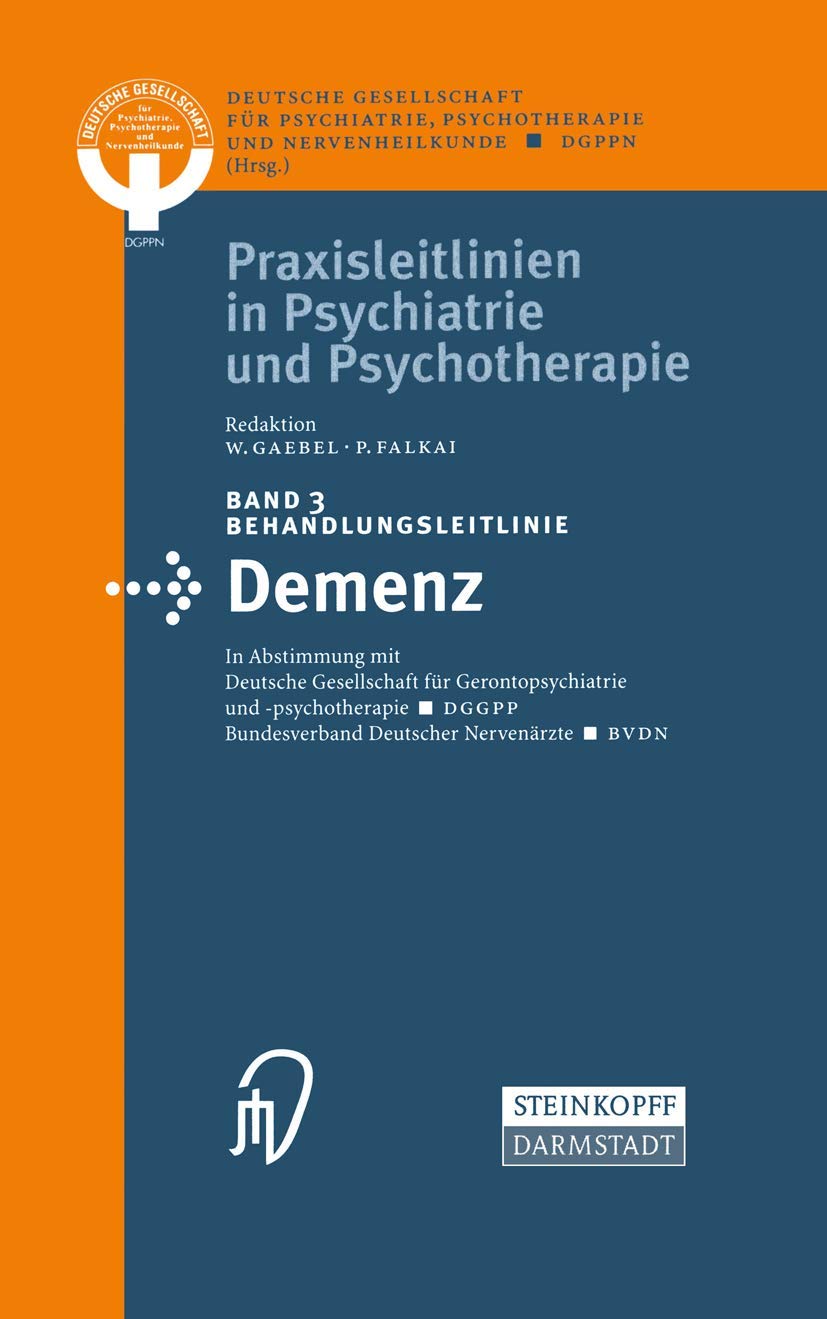 Buy Behandlungsleitlinie Demenz: Praxisleitlinien in Psychiatrie und Psychotherapie Band 3 | Kenneth A. Loparo | Steinkopff Darmstadt | German Hardcover | Psychiatry Textbook — BookShops.in