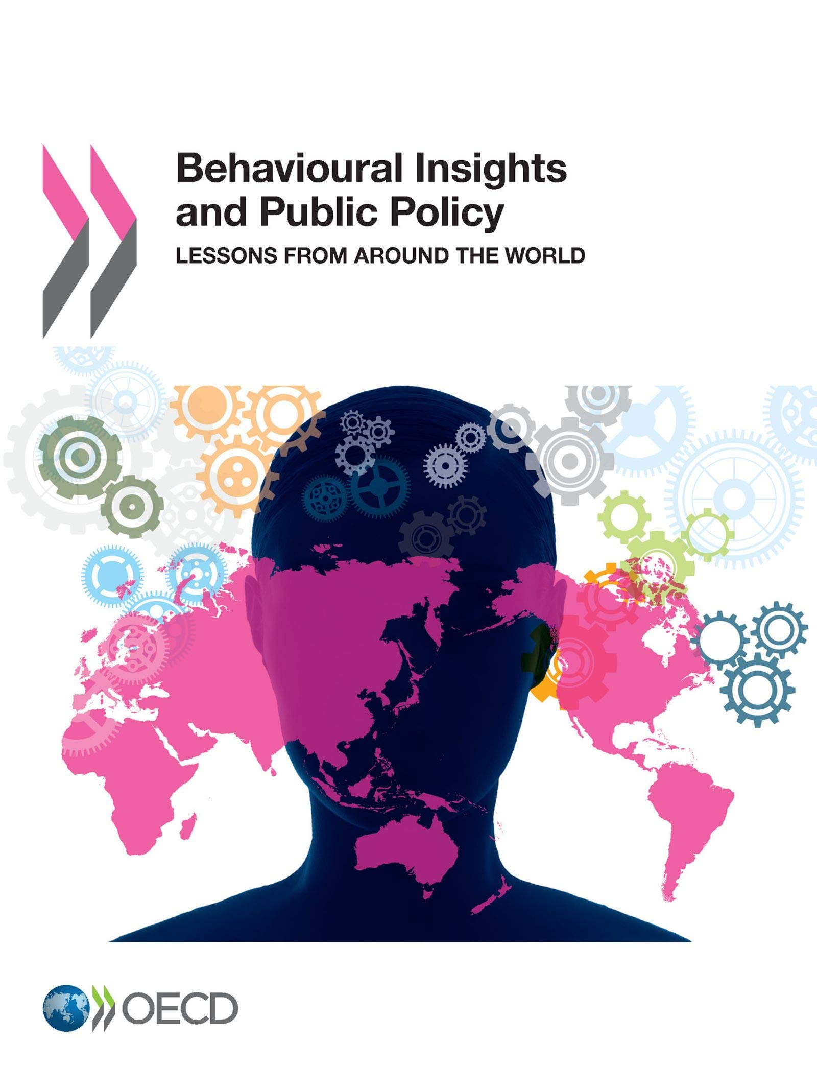Buy Behavioural Insights and Public Policy: Lessons from Around the World by OECD | Hardcover | 9789264269071 | Bookshops.in — BookShops.in