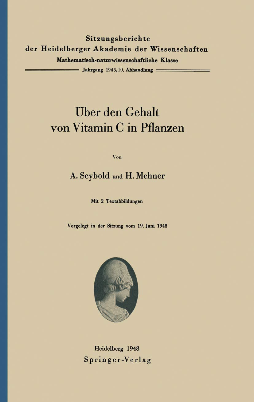 Buy Über Den Gehalt Von Vitamin C in Pflanzen (1948) by A. Seybold & H. Mehner – Springer Verlag Hardcover – Buy Online at Bookshops.in — BookShops.in