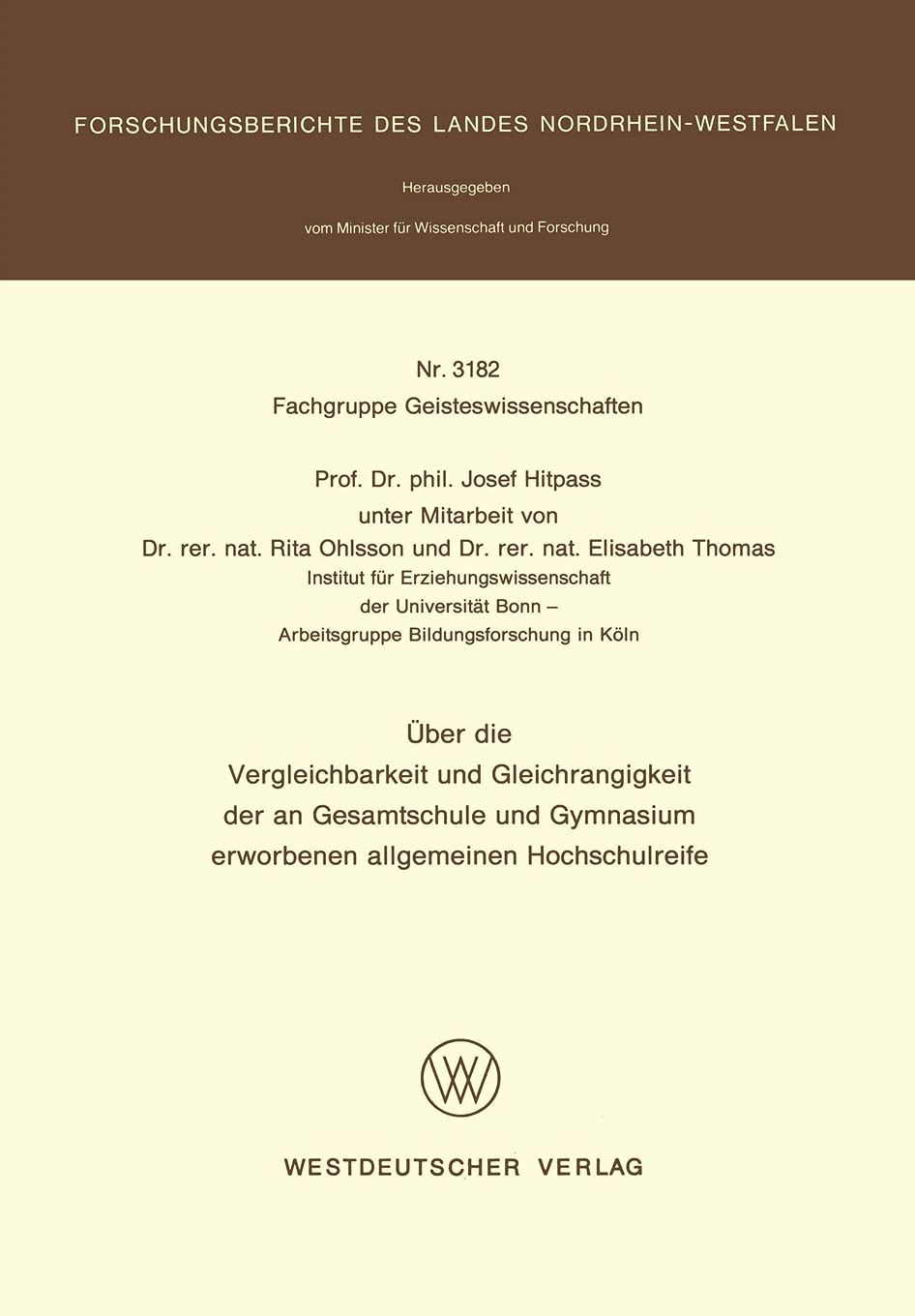 Buy Über die Vergleichbarkeit und Gleichrangigkeit der an Gesamtschule und Gymnasium erworbenen allgemeinen Hochschulreife by Josef Hitpass | Hardcover | German | Vs Verlag Fur Sozialwissenschaften | Education Book — BookShops.in