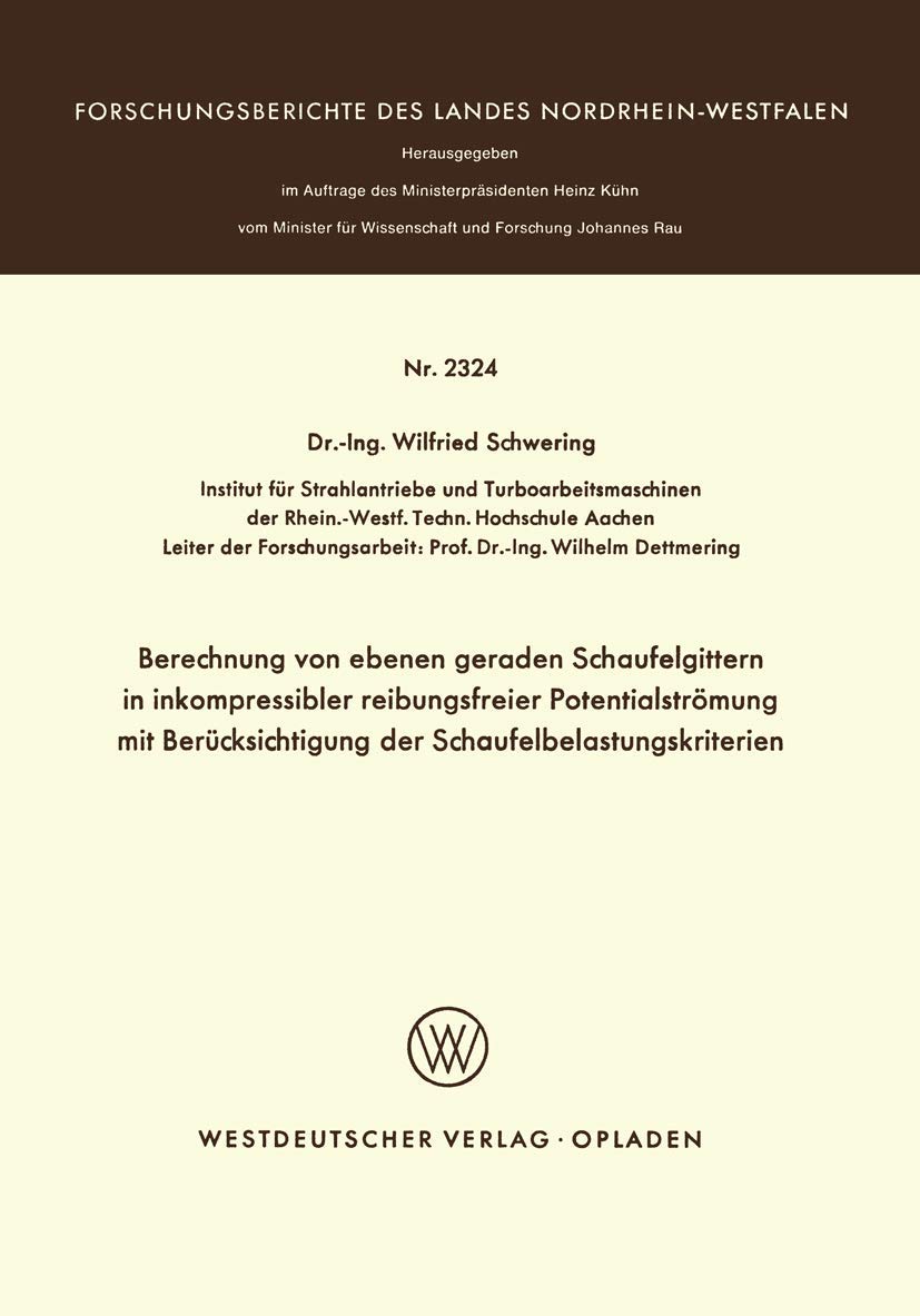 Buy Berechnung von ebenen geraden Schaufelgittern: Winfried Schwering, Springer VS, German Hardcover, 1973 Edition, Turbomachinery & Fluid Dynamics — BookShops.in