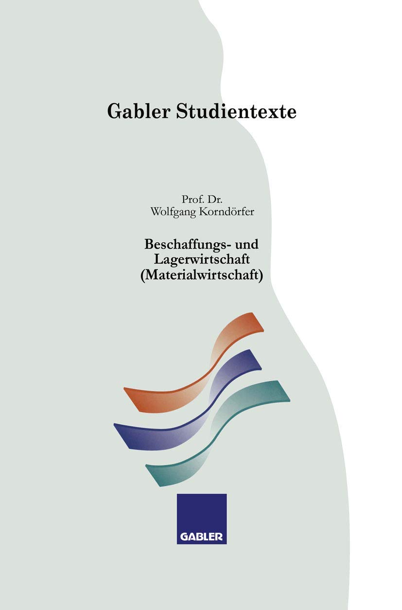 Buy Beschaffungs- und Lagerwirtschaft (Materialwirtschaft) by Wolfgang Korndörfer | Gabler Hardcover 1993 Edition | German Business Economics Textbook for Higher Education — BookShops.in