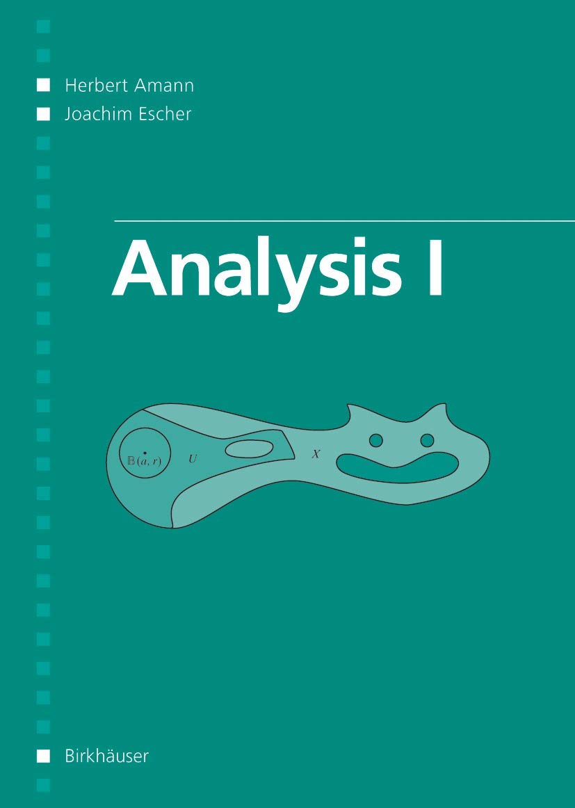 Buy Analysis I by Herbert Amann | Birkhauser Hardcover | Higher Education Mathematics Textbook for Calculus and Analysis — BookShops.in