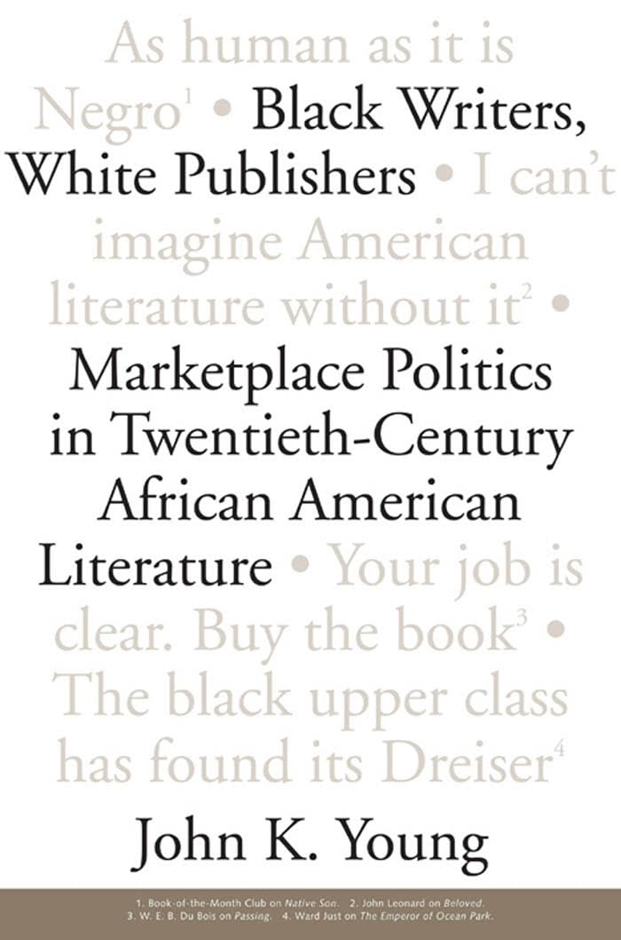 Buy Black Writers White Publishers by John K. Young | University Press of Mississippi | Hardcover | African American Literary Criticism — BookShops.in