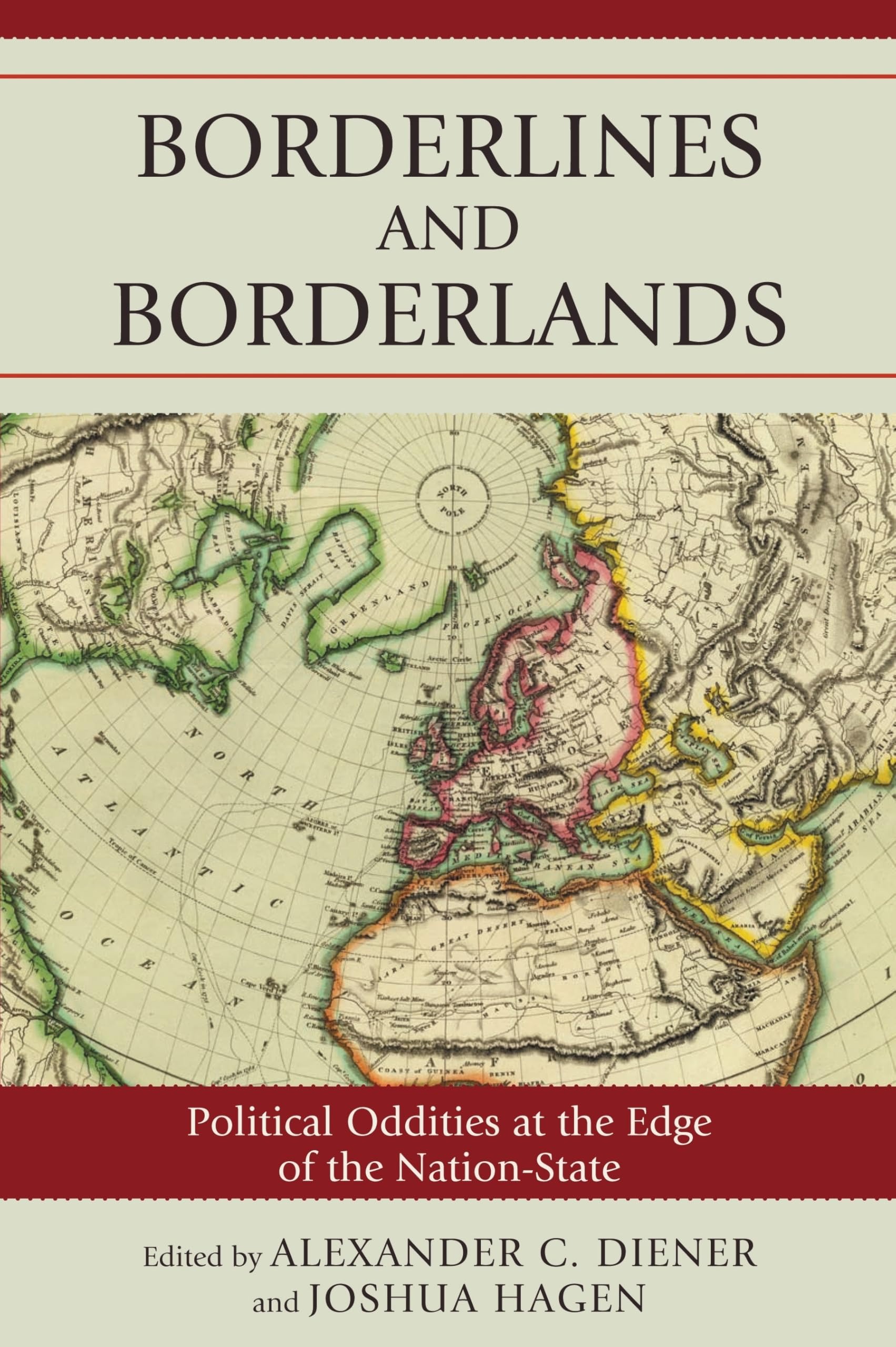 Buy Borderlines and Borderlands: Political Oddities at the Edge of the Nation-State by Alexander C. Diener and Joshua Hagen | Rowman & Littlefield | English | Paperback — BookShops.in