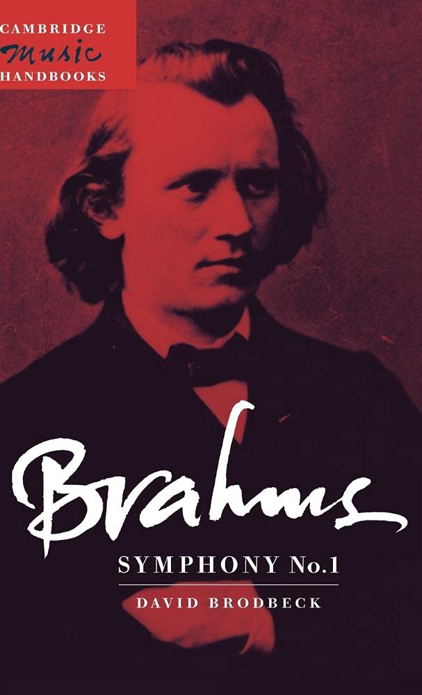 Buy Brahms Symphony No. 1 Cambridge Music Handbooks by David Brodbeck & Julian Rushton | Cambridge University Press | Hardcover | 9780521474320 — BookShops.in
